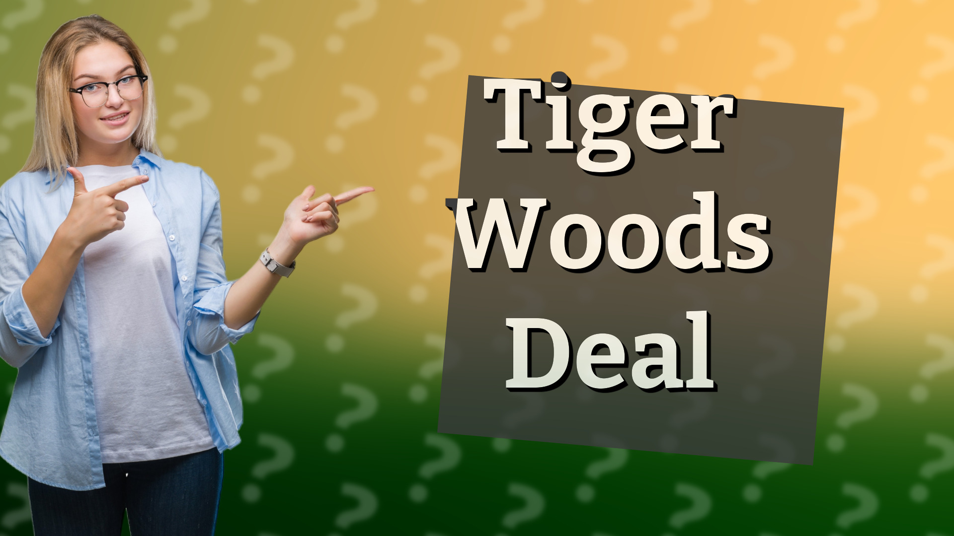 Tiger Woods Deal