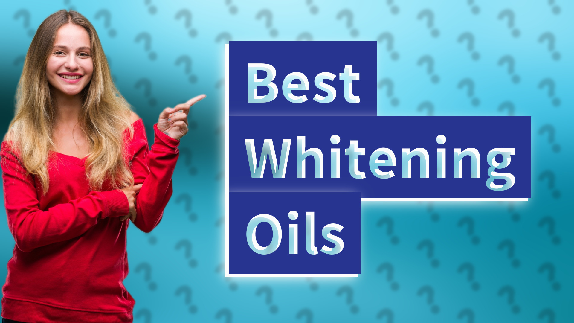 Best Whitening Oils