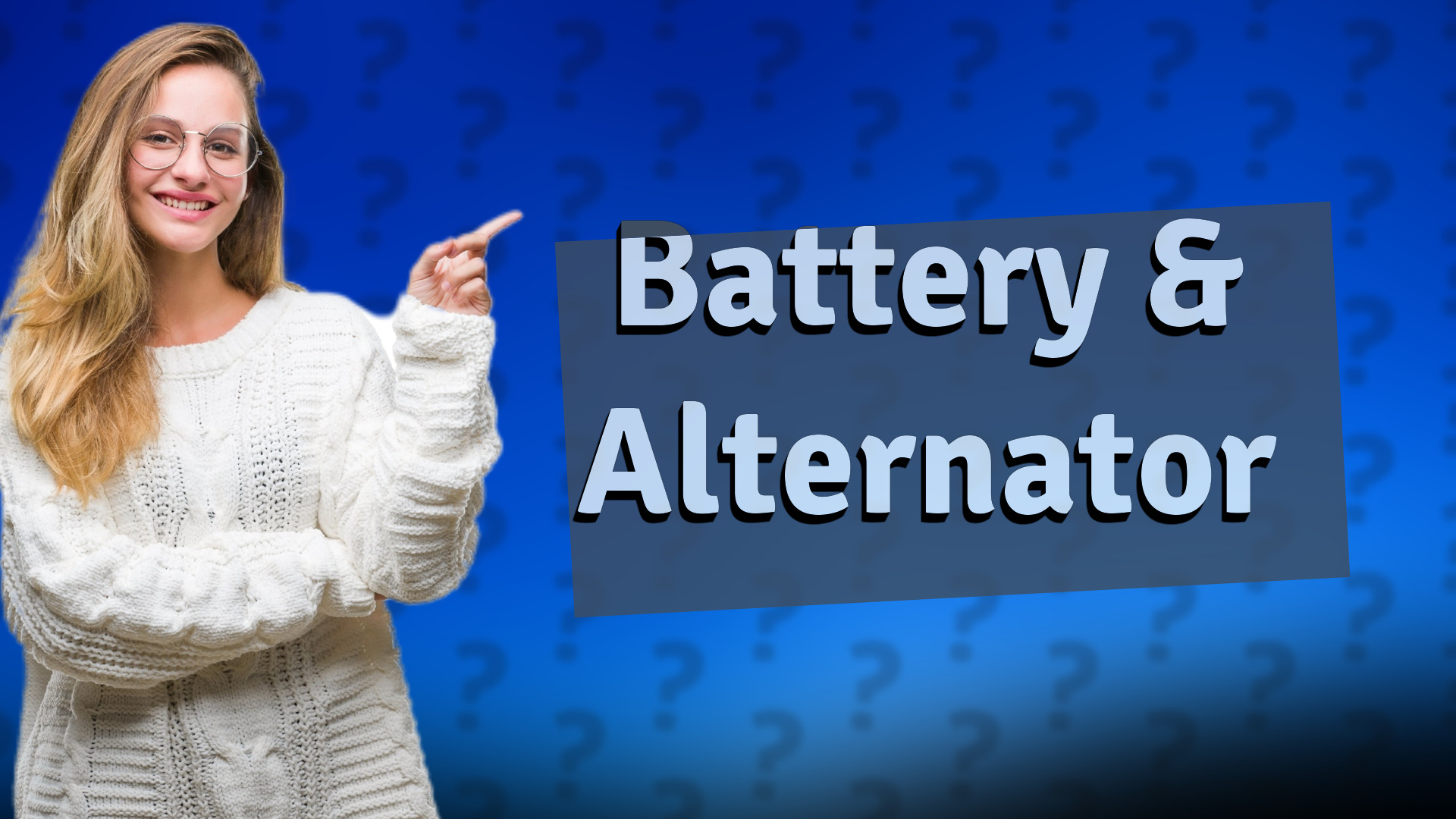 Battery & Alternator