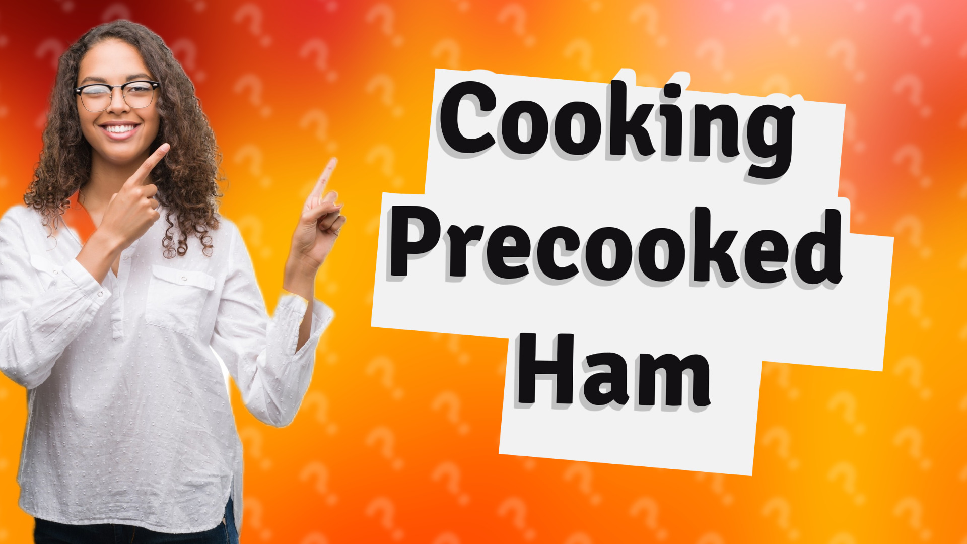 Cooking Precooked Ham