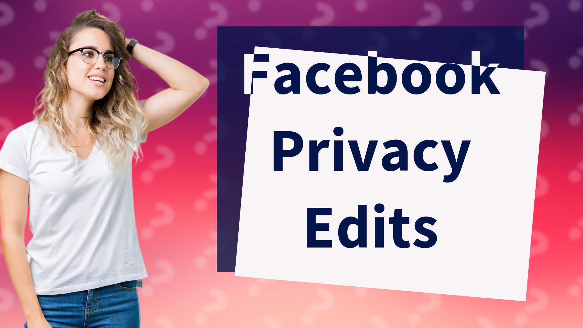 Facebook Privacy Edits