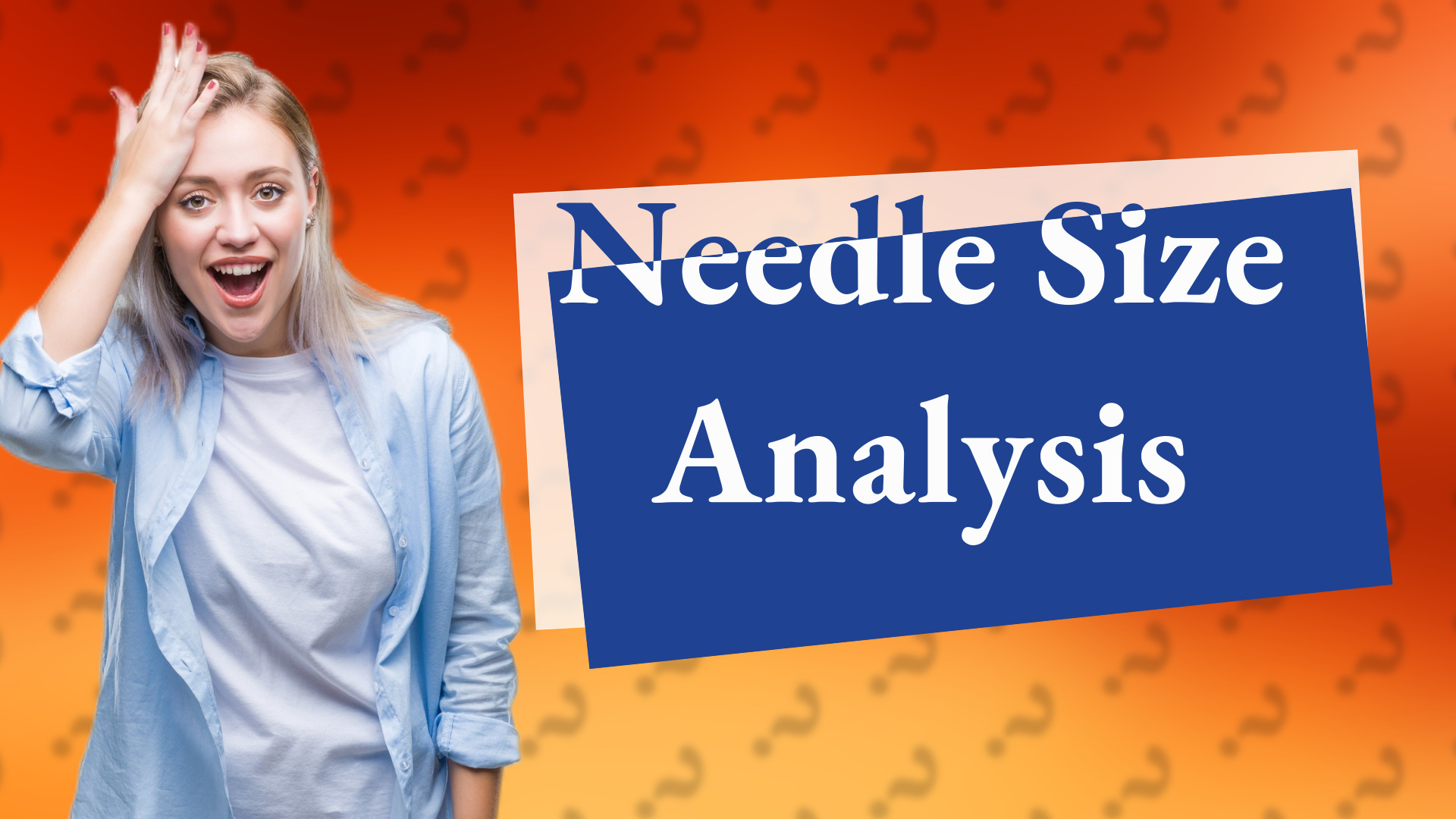 Needle Size Analysis