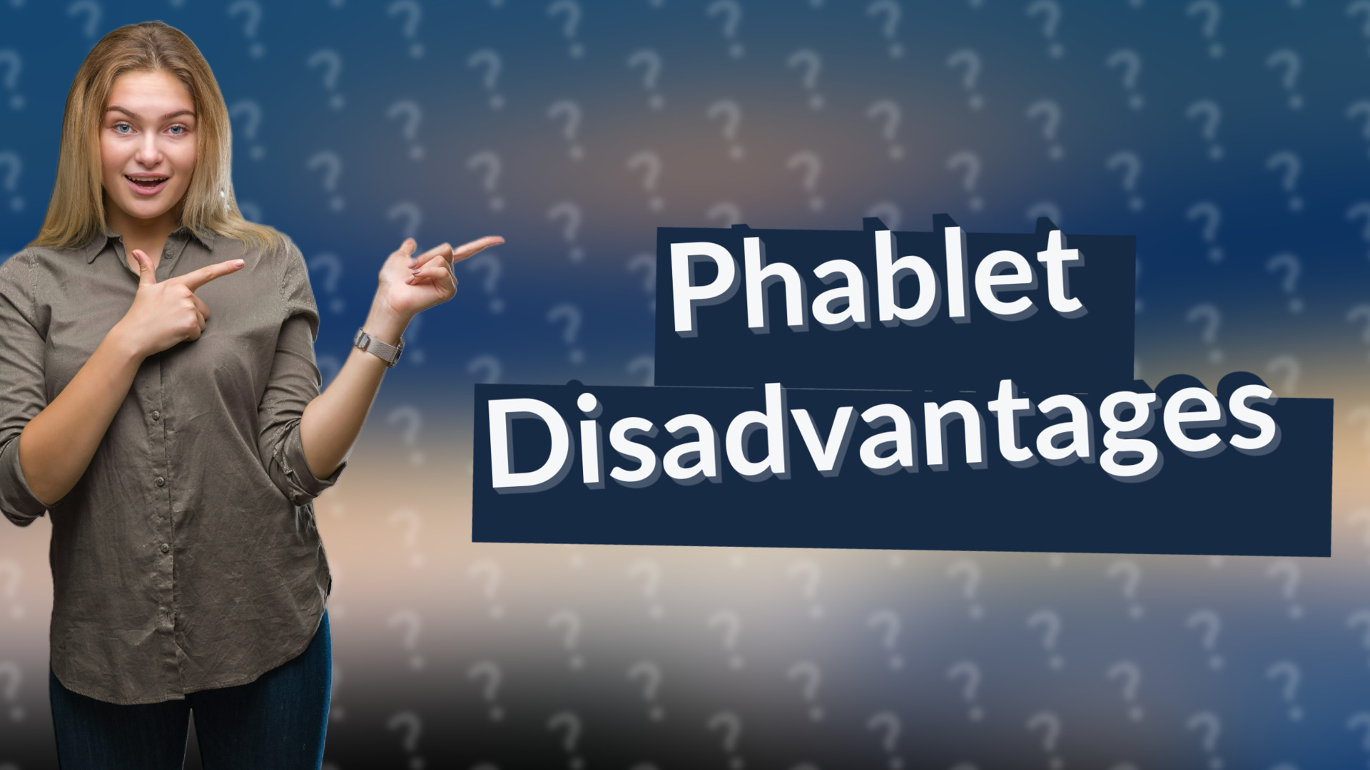 Phablet Disadvantages