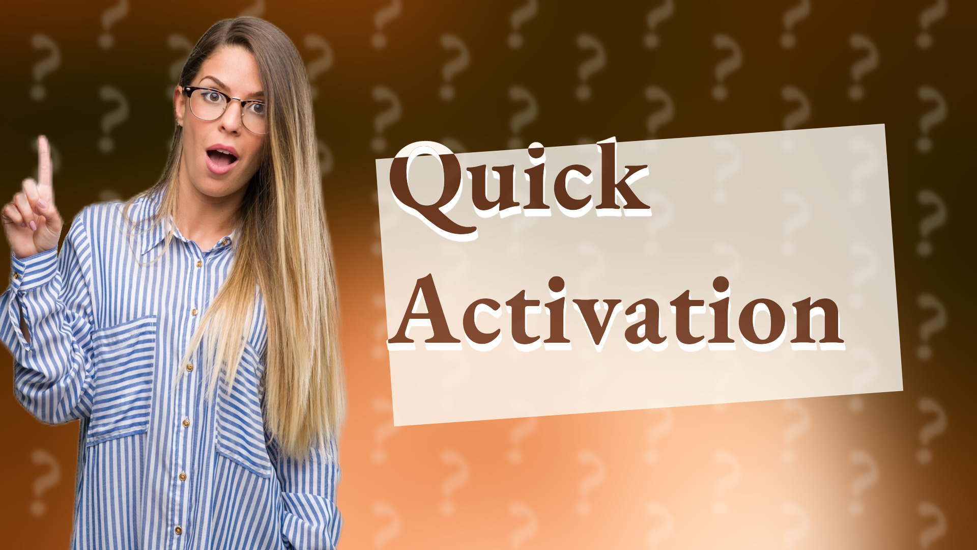 Quick Activation