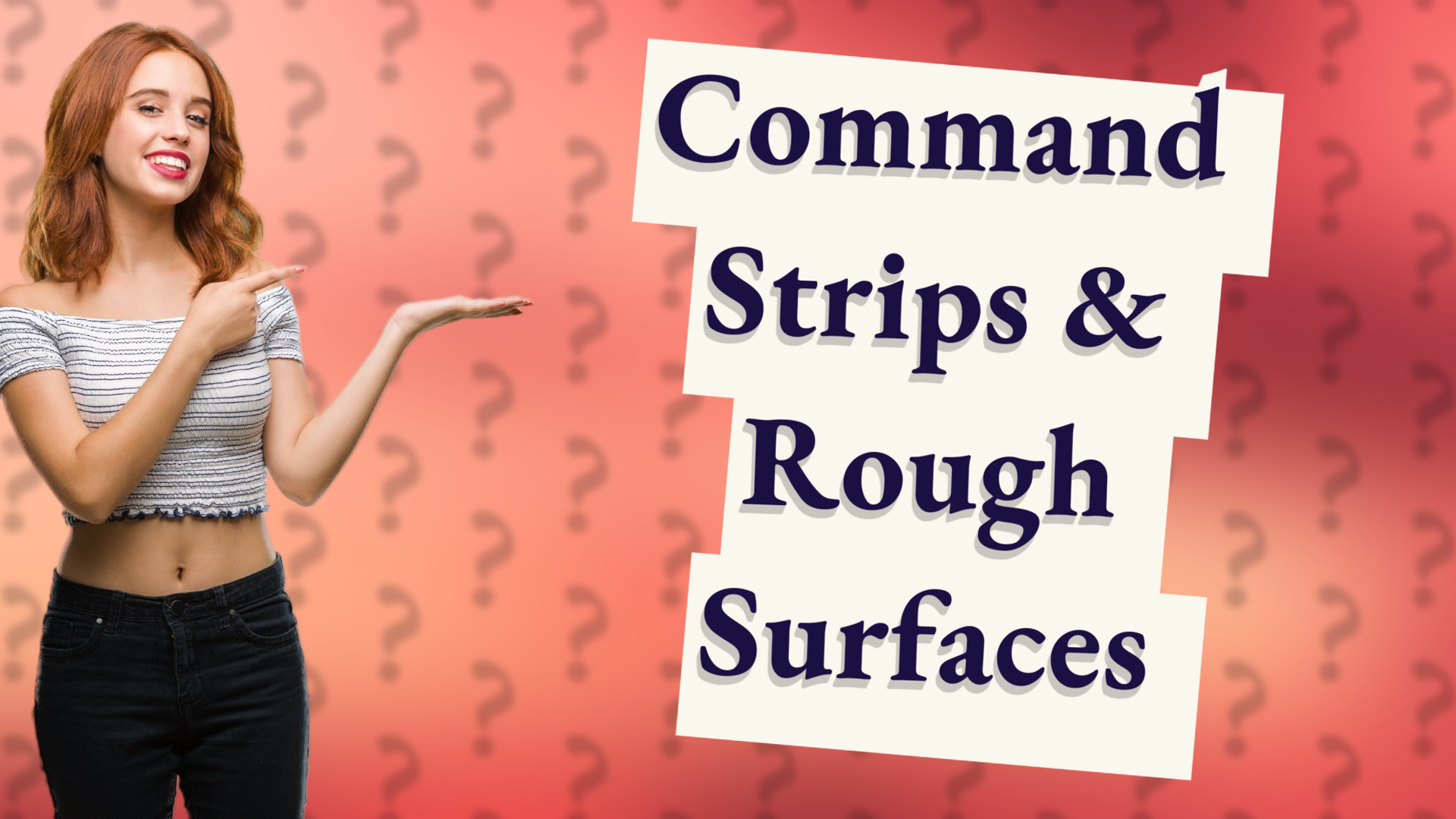 Command Strips & Rough Surfaces