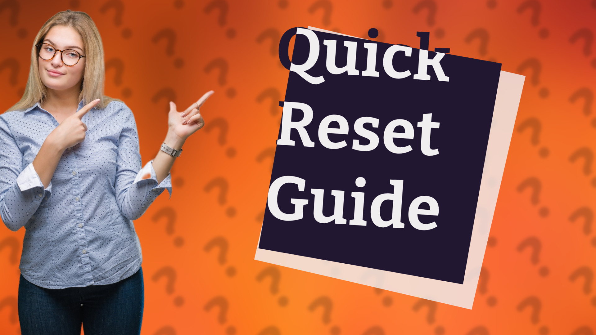 Quick Reset Guide