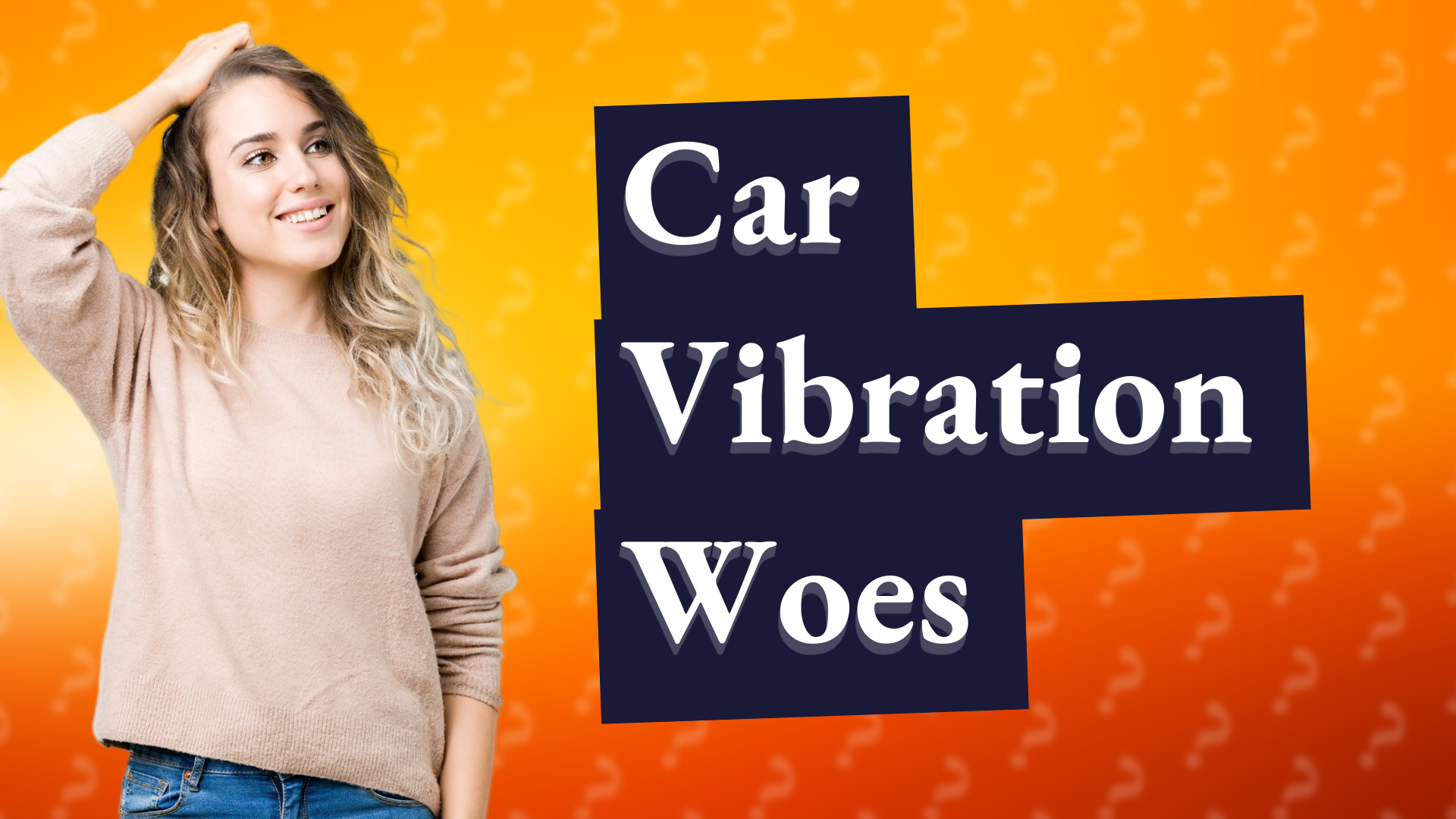 Car Vibration Woes