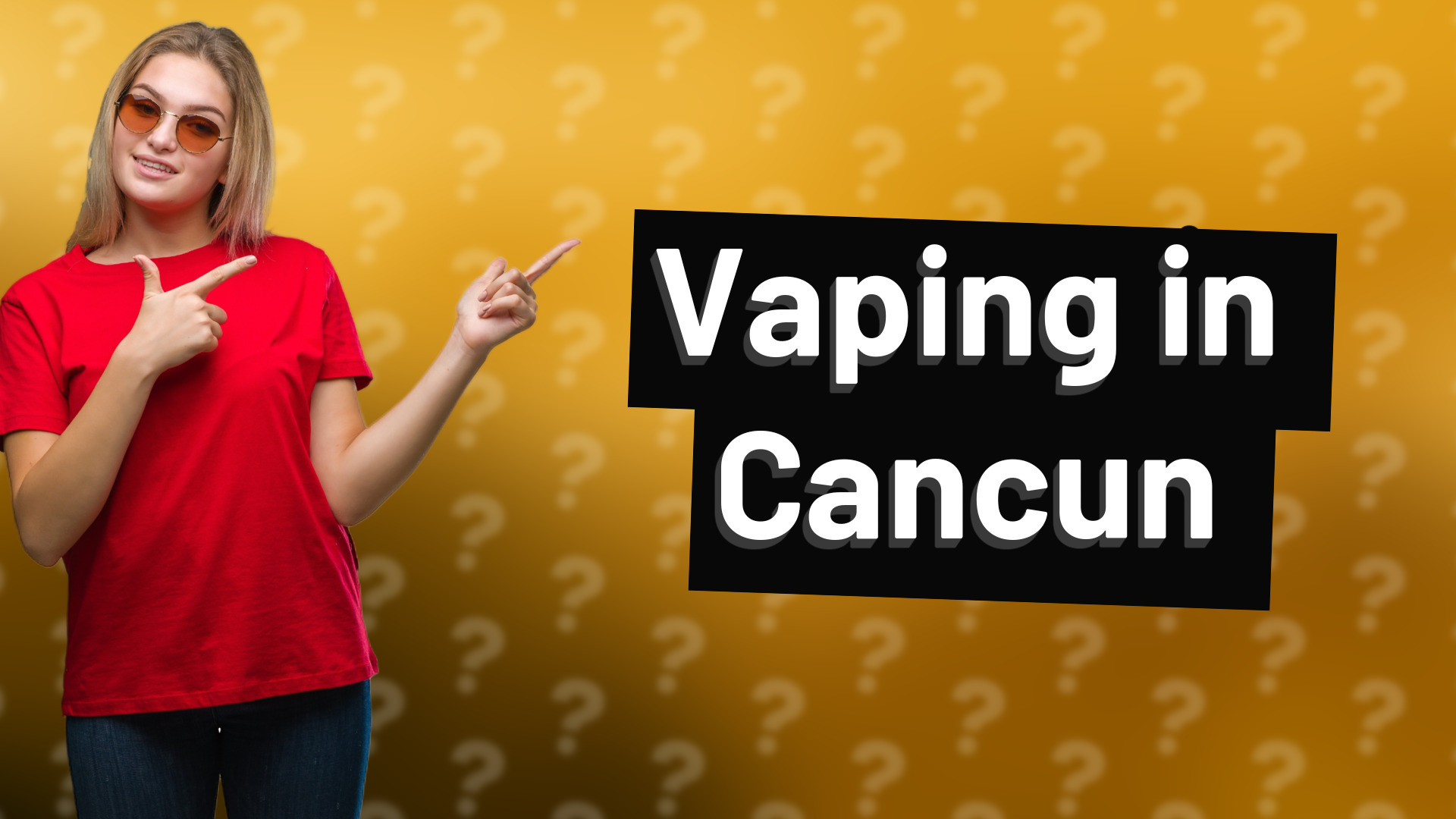 Vaping in Cancun