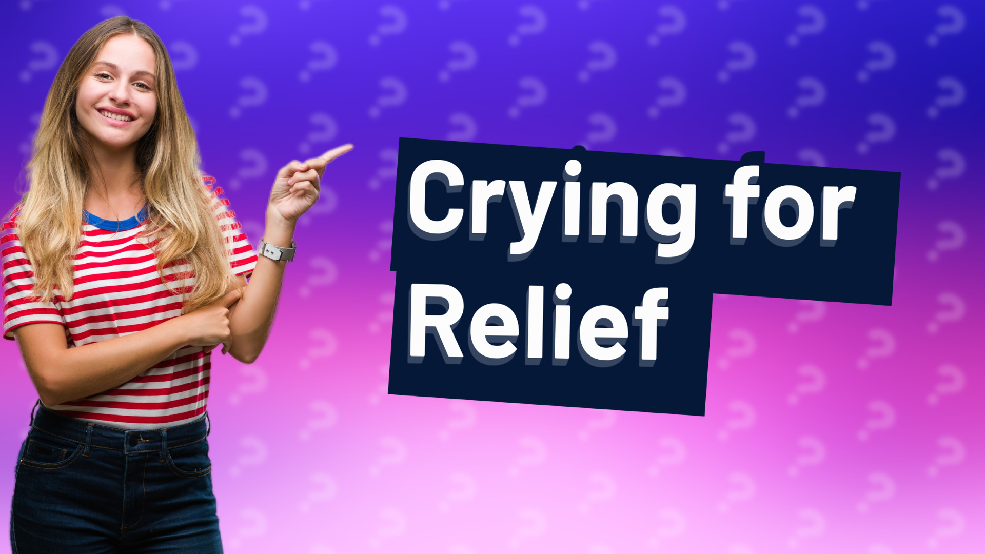 Crying for Relief
