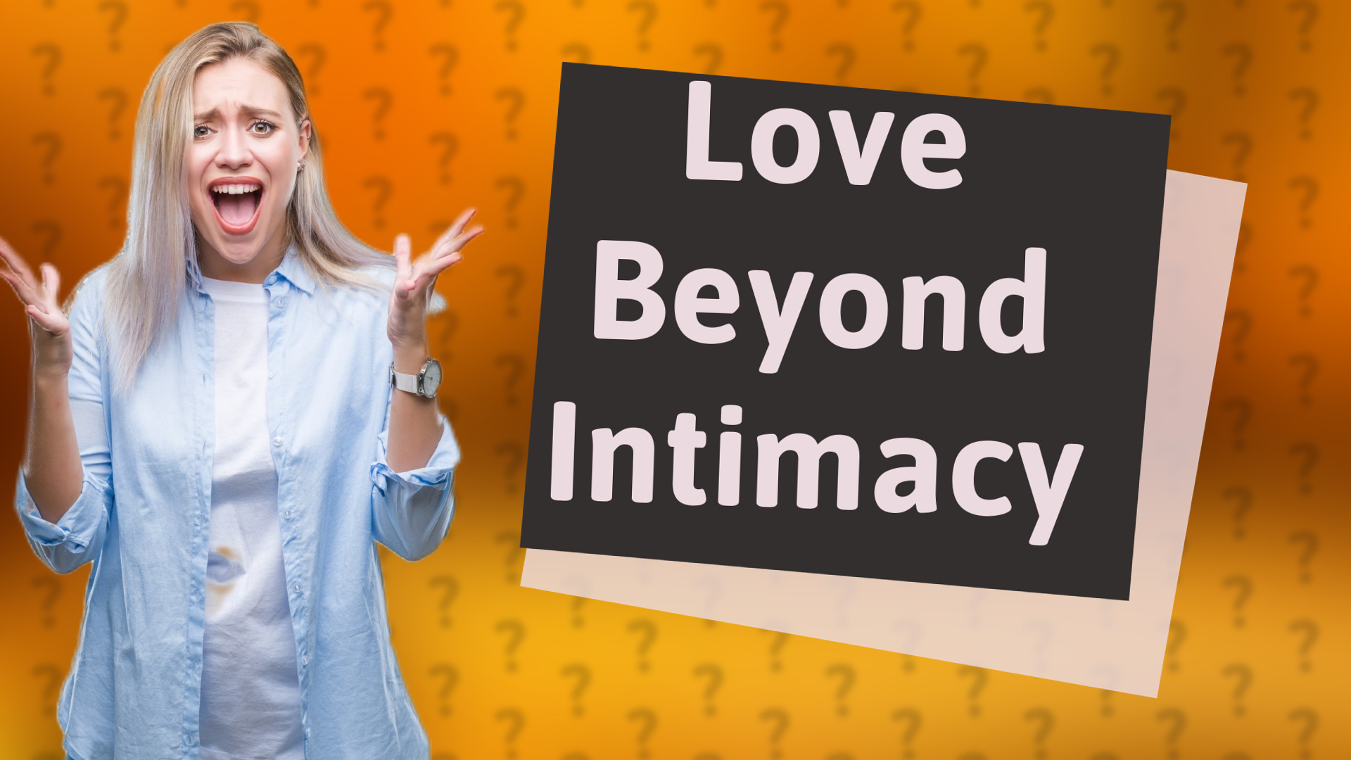 Love Beyond Intimacy