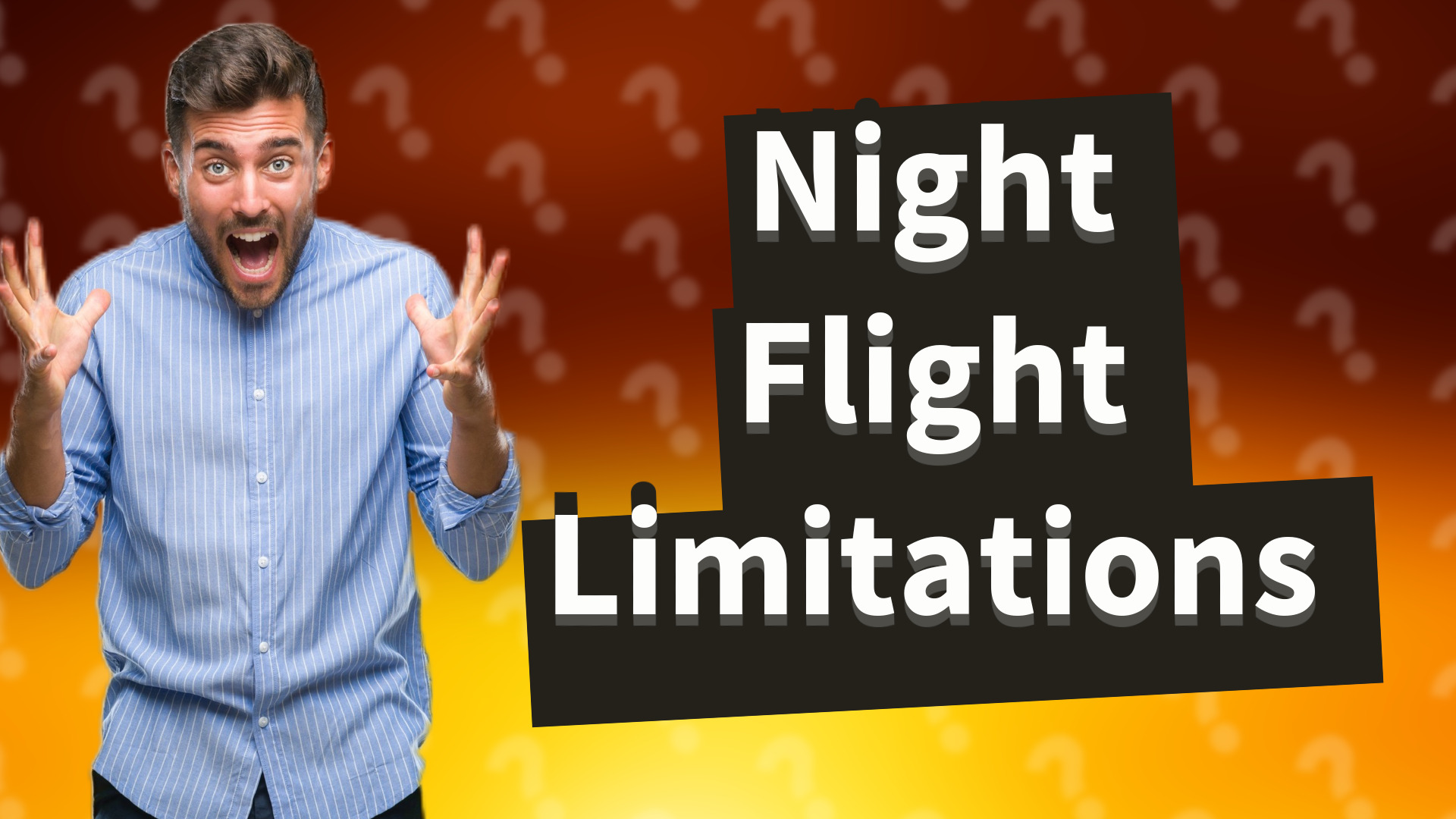 Night Flight Limitations