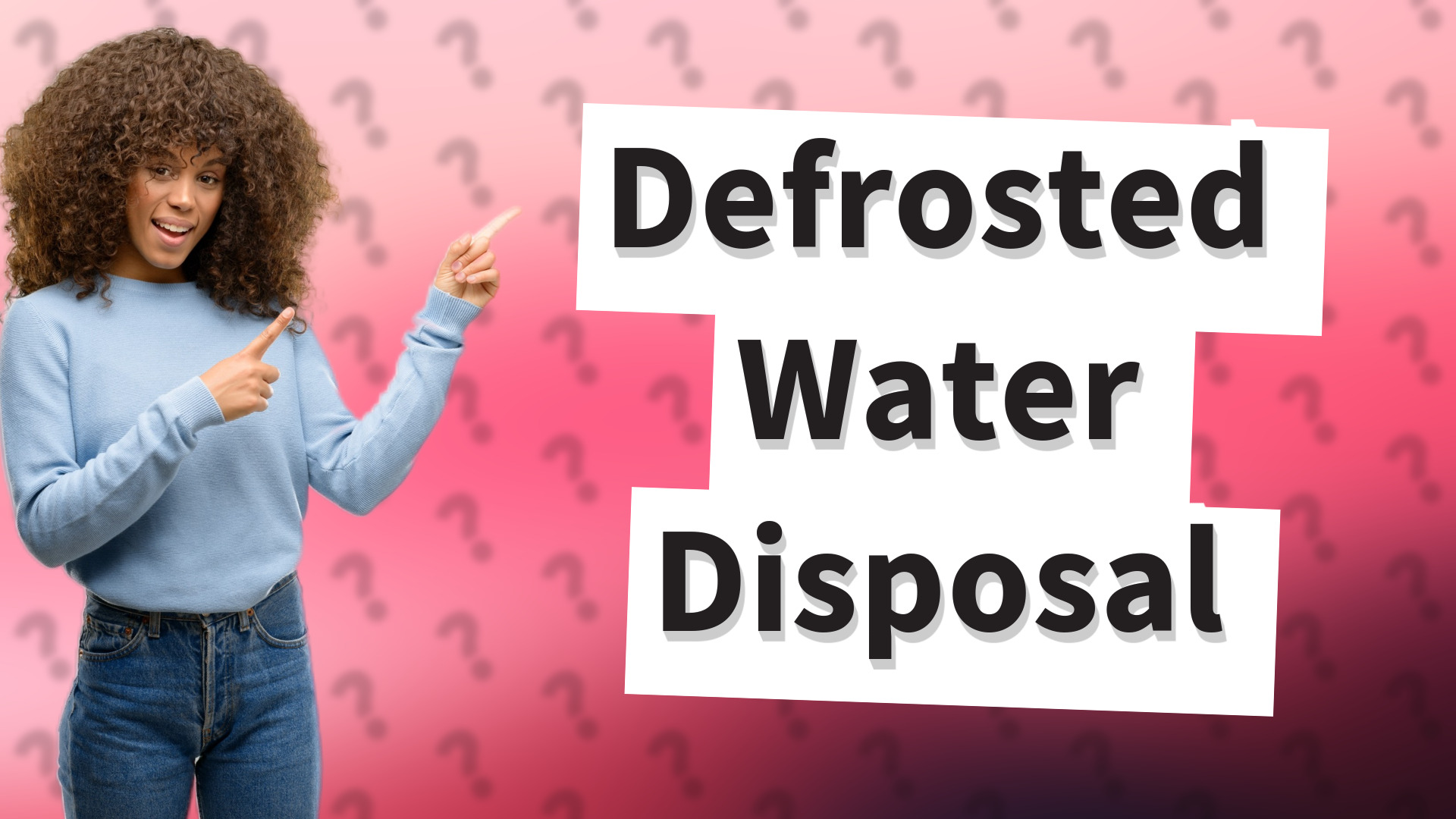 Defrosted Water Disposal