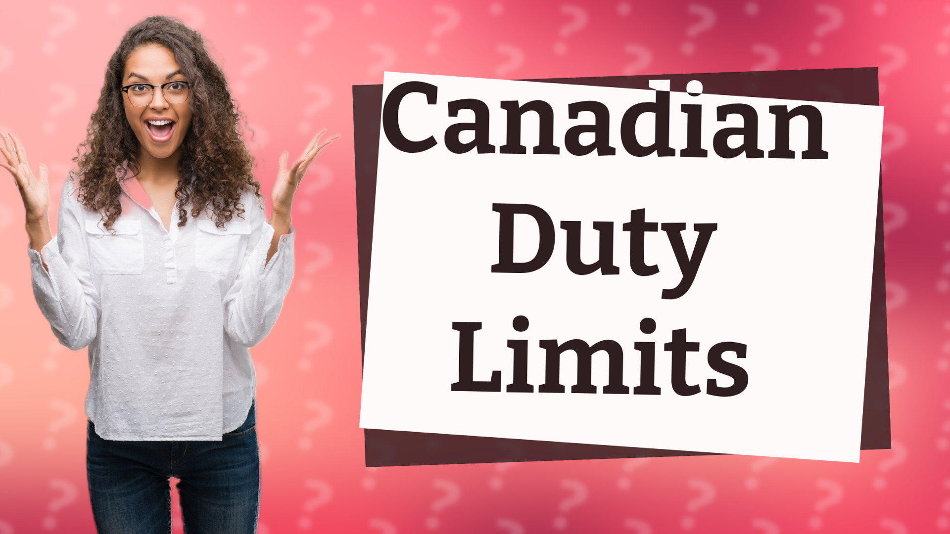 Canadian Duty Limits