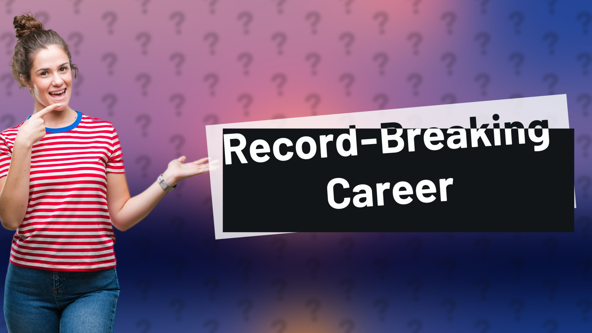 Record-Breaking Career