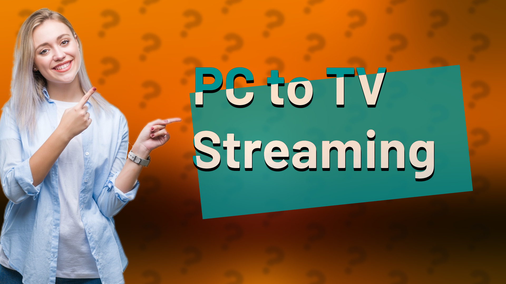 PC to TV Streaming