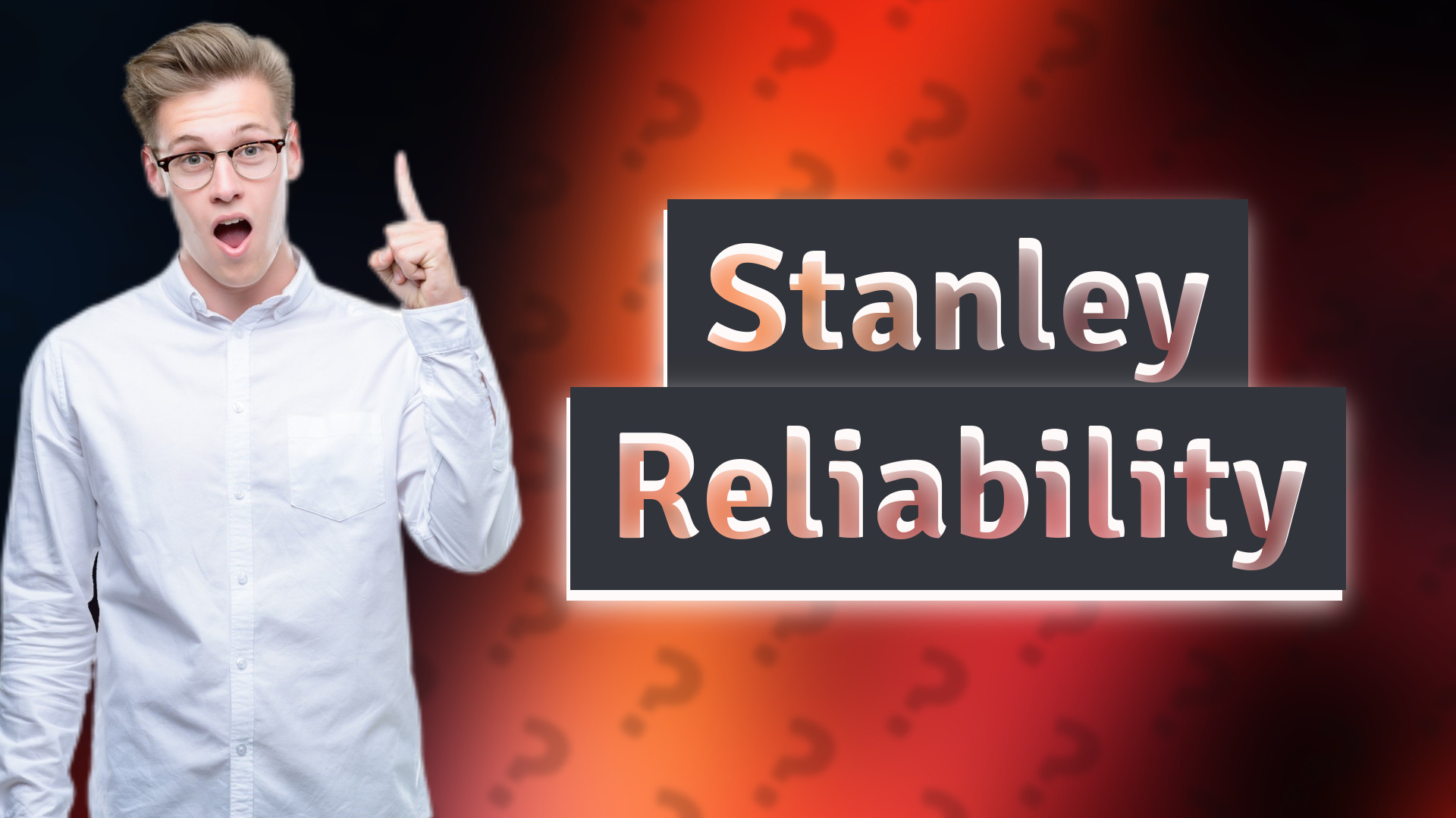 Stanley Reliability