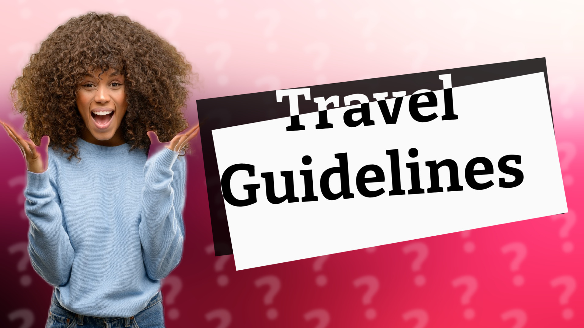 Travel Guidelines