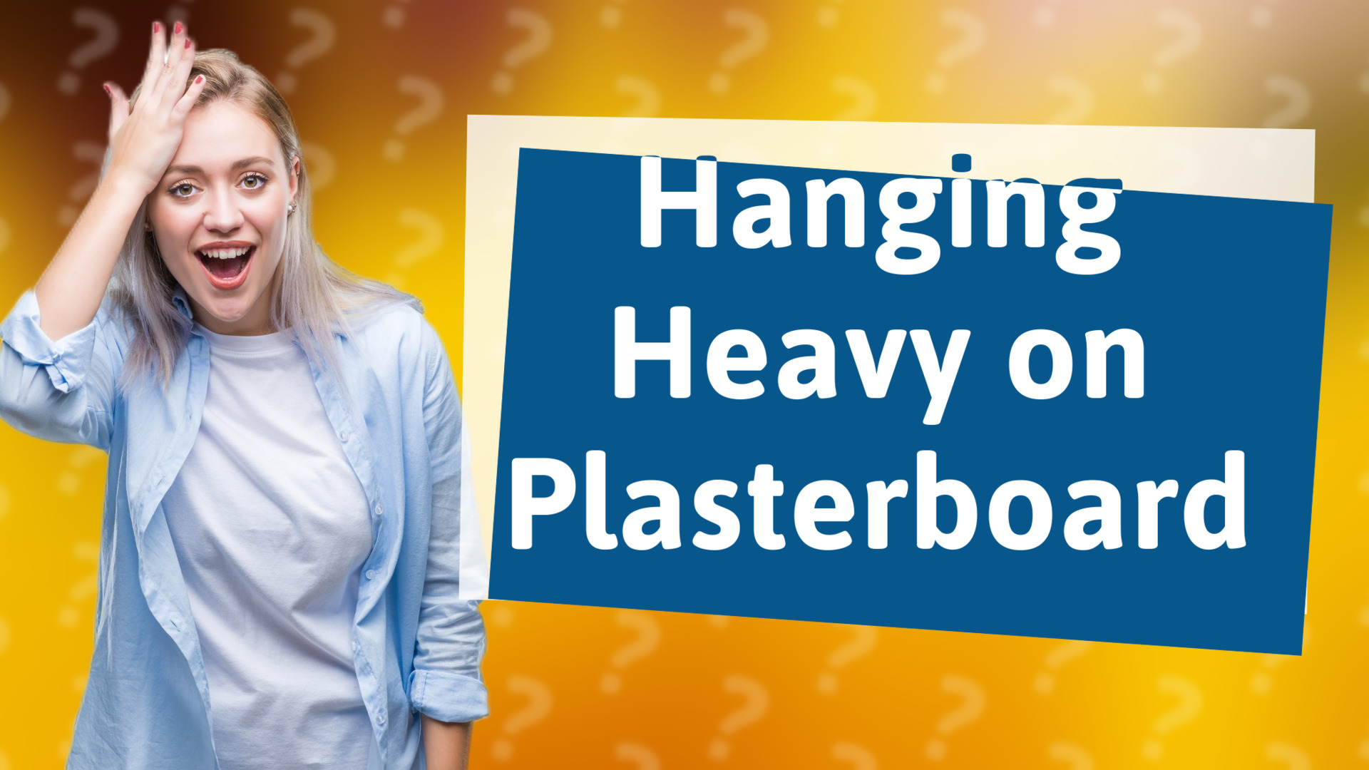 Hanging Heavy on Plasterboard