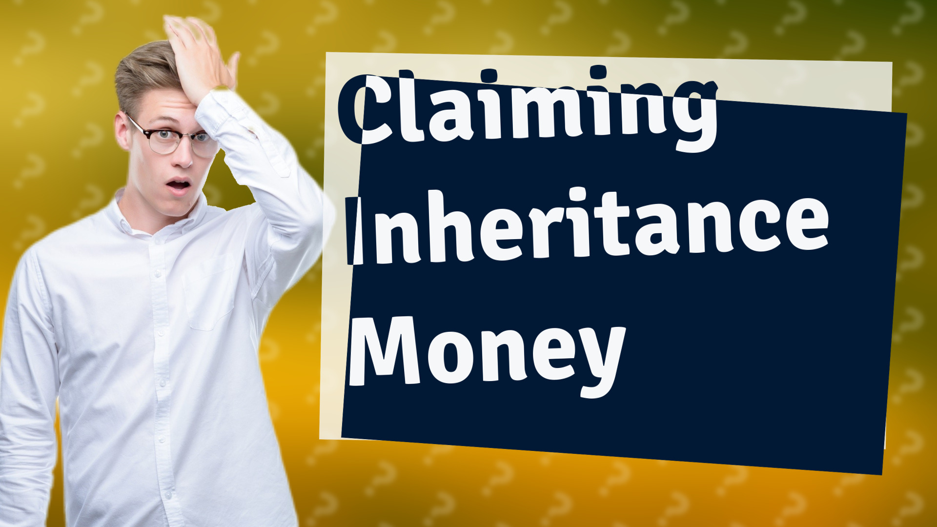 Claiming Inheritance Money
