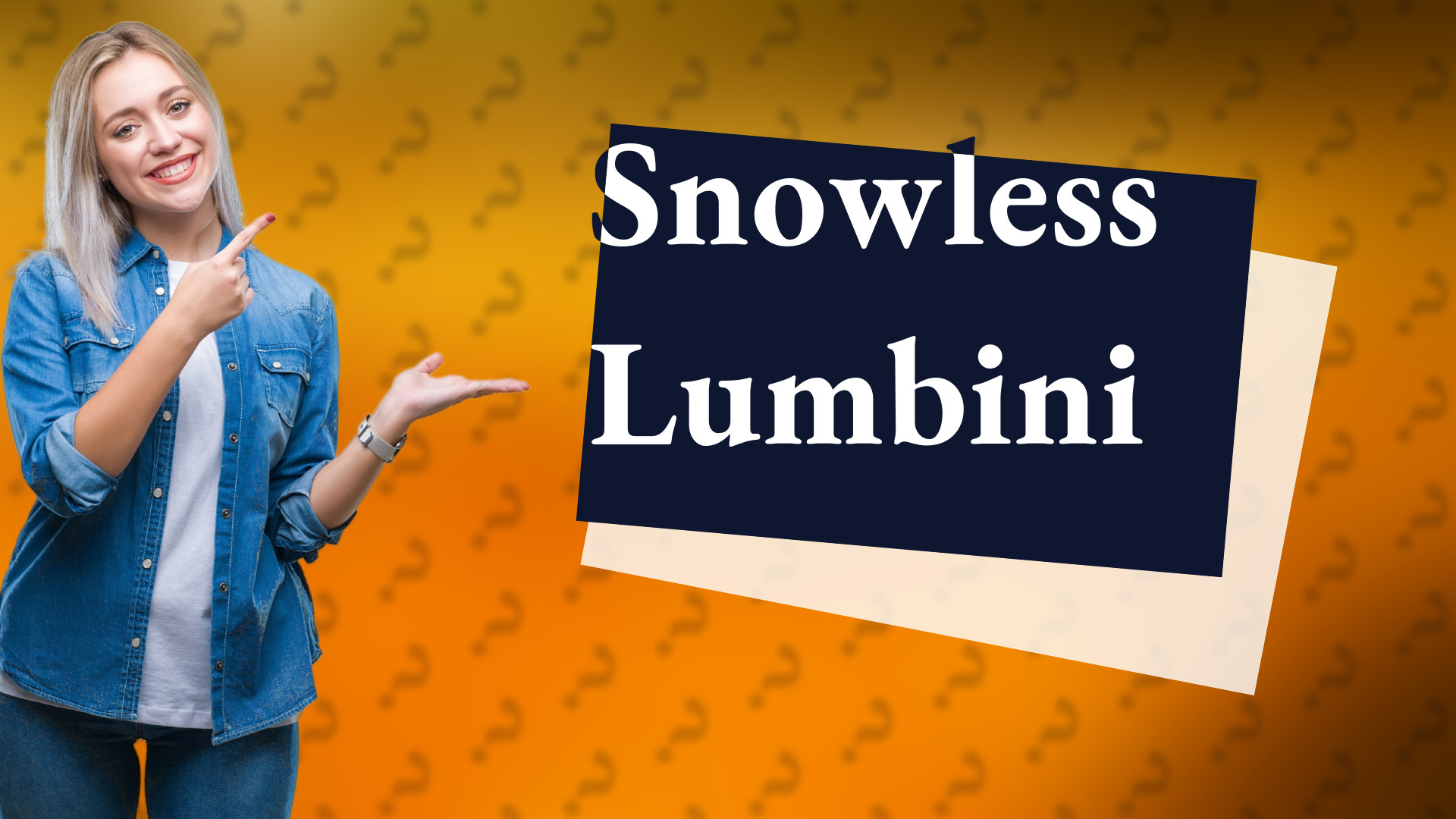 Snowless Lumbini