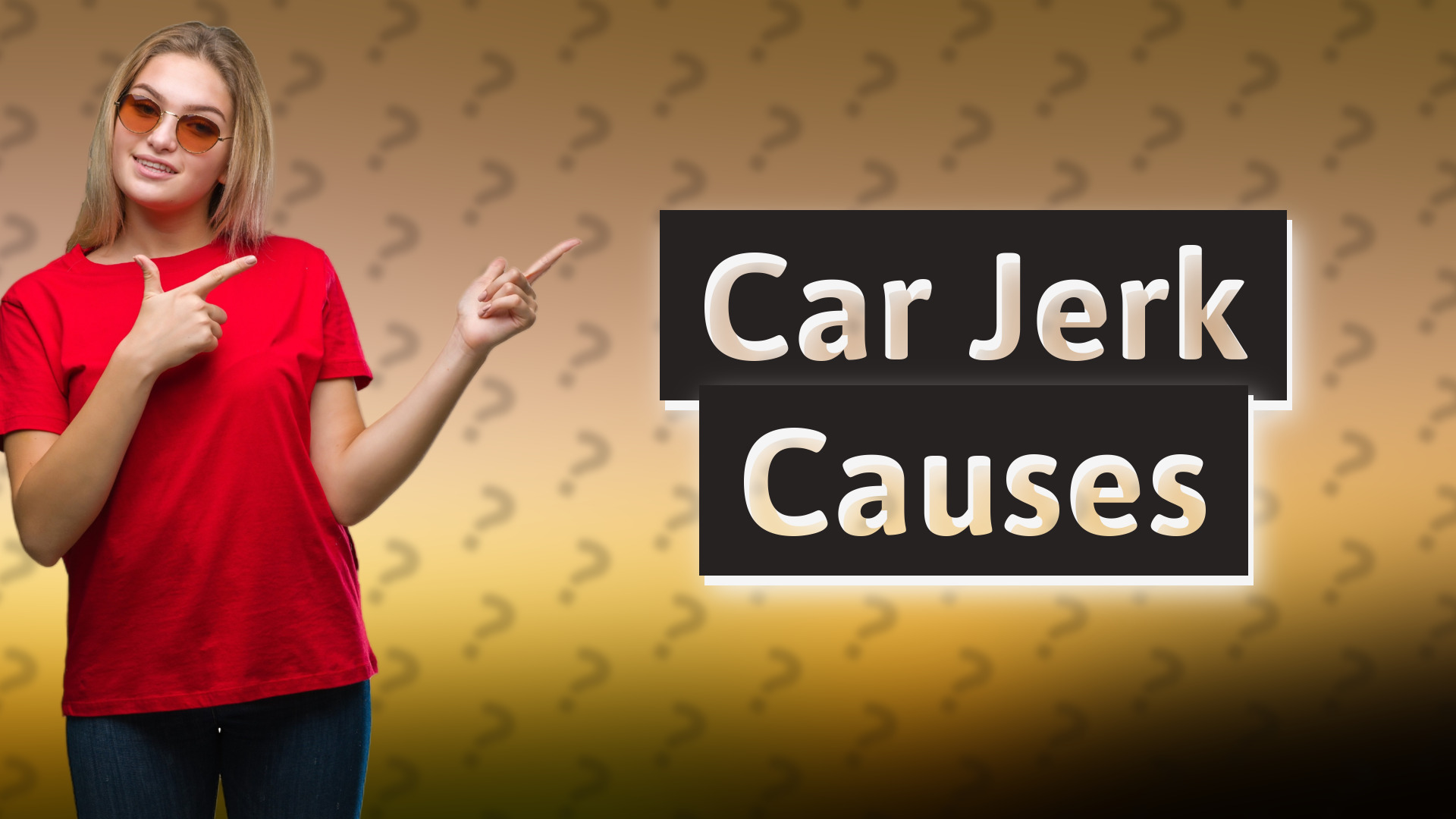 Car Jerk Causes