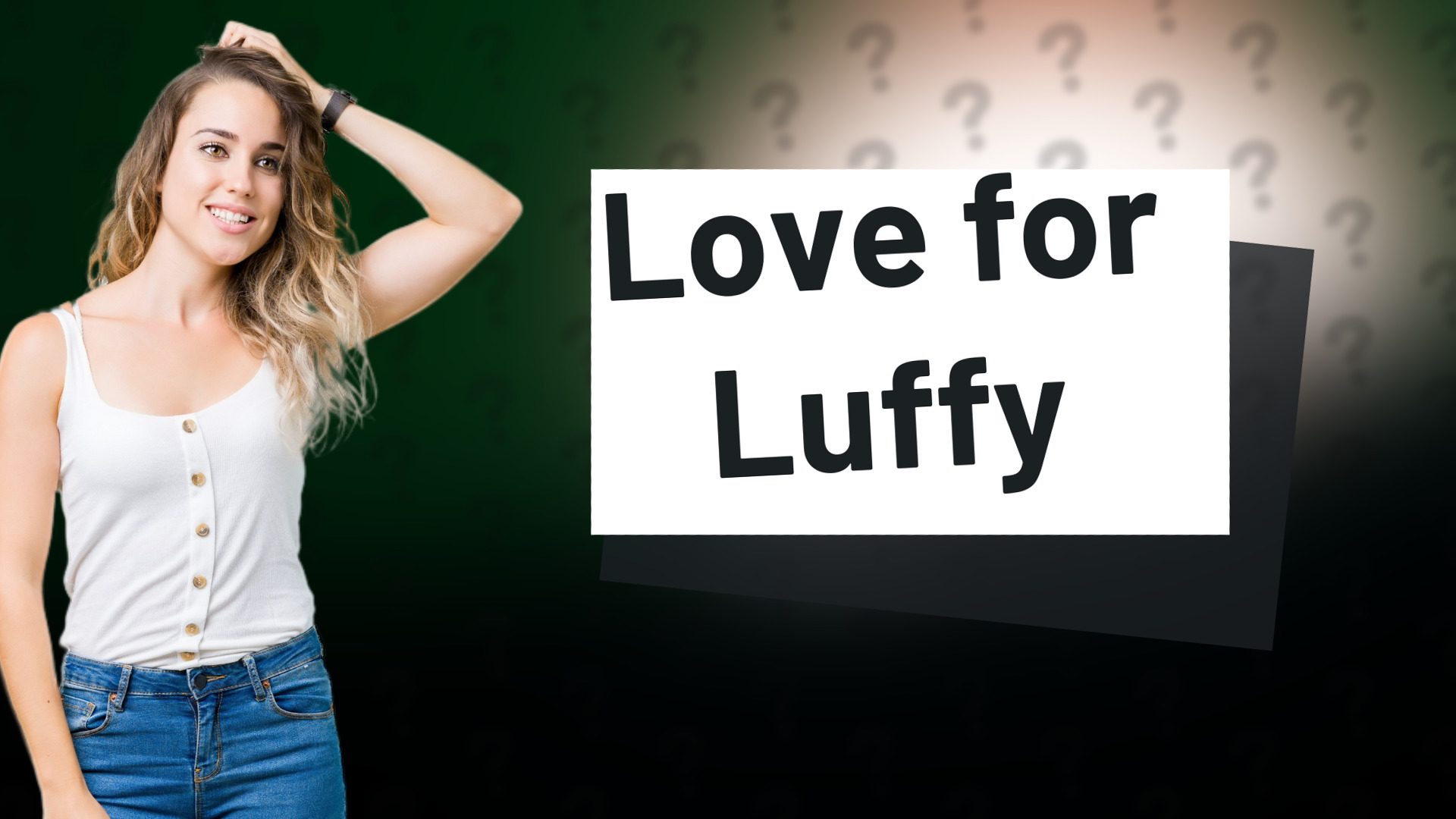 Love for Luffy