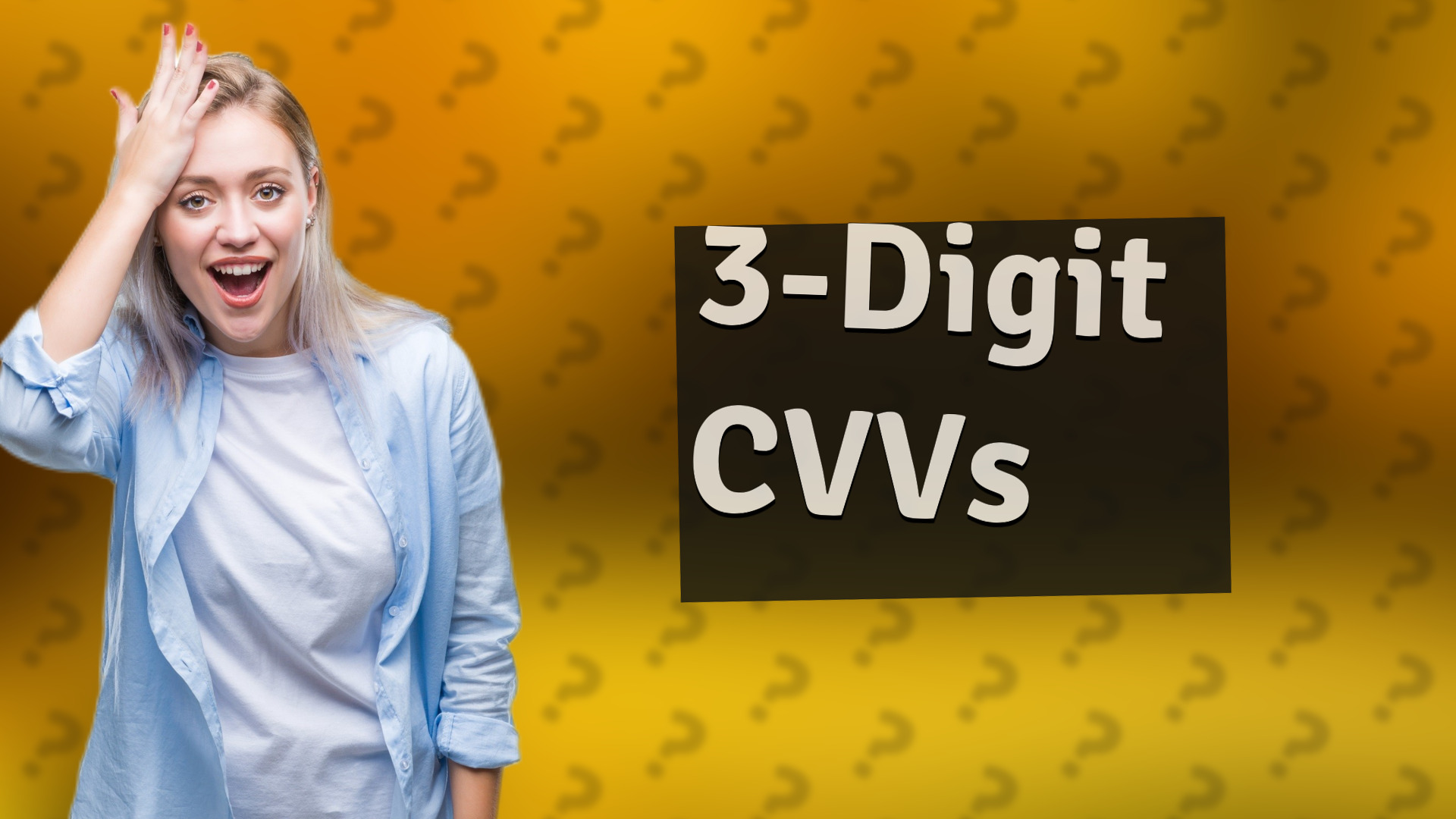 3-Digit CVVs