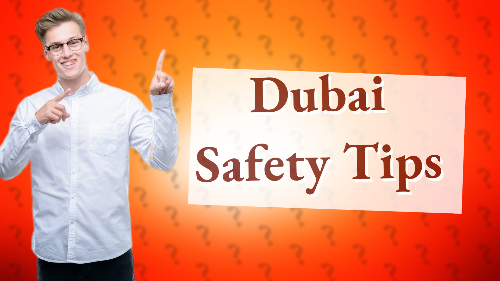 Dubai Safety Tips
