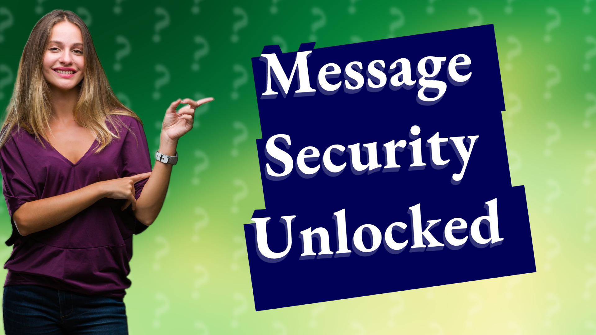 Message Security Unlocked
