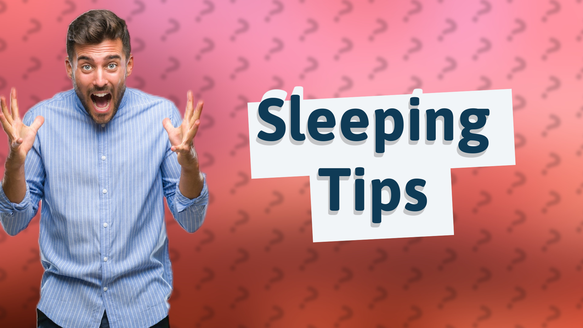 Sleeping Tips