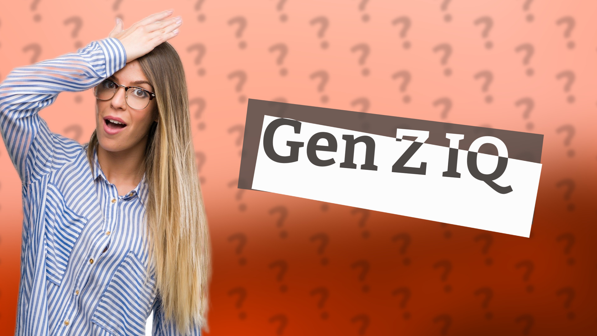 Gen Z IQ