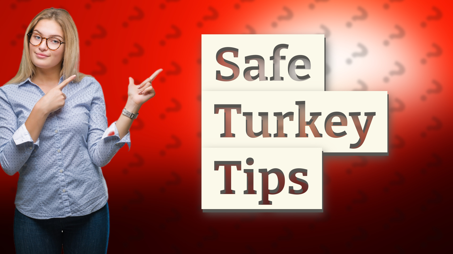 Safe Turkey Tips