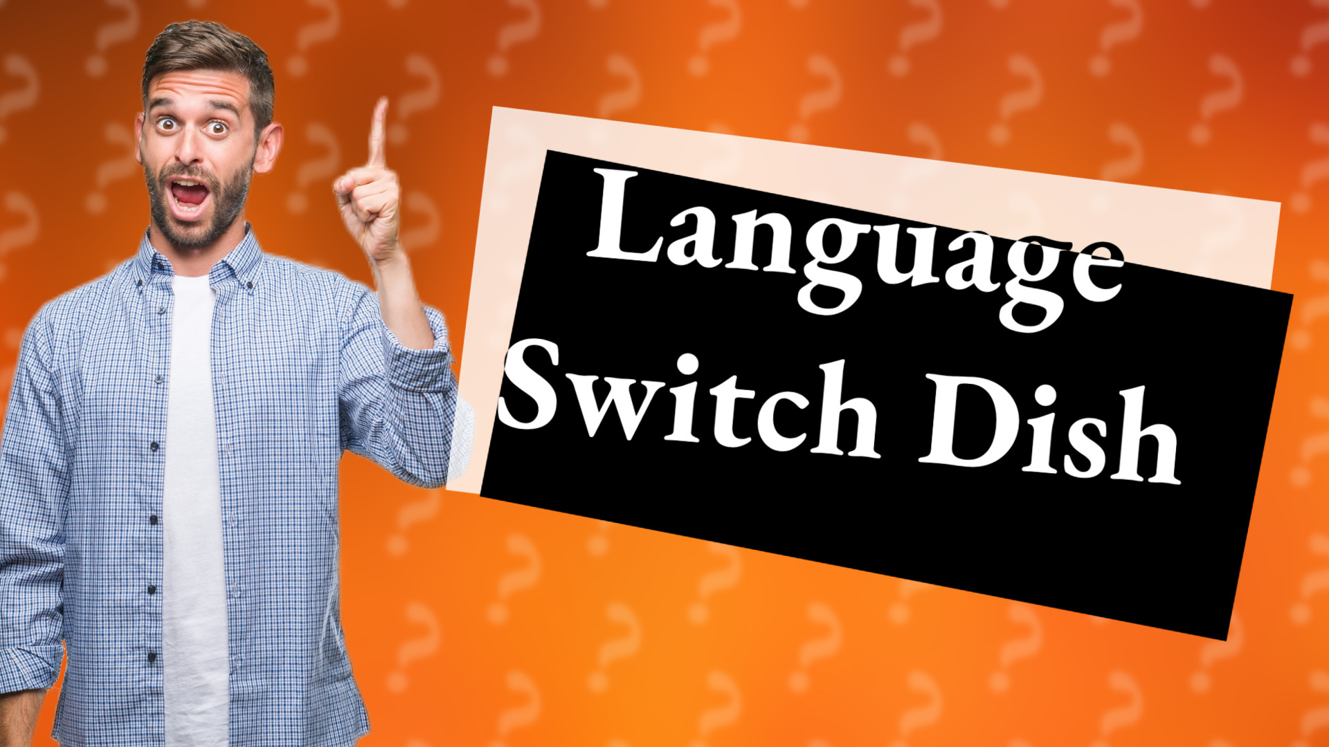 Language Switch Dish