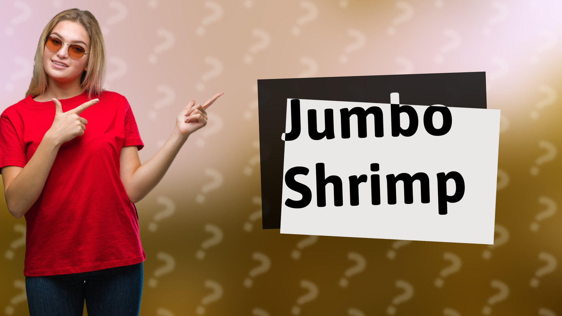 Jumbo Shrimp
