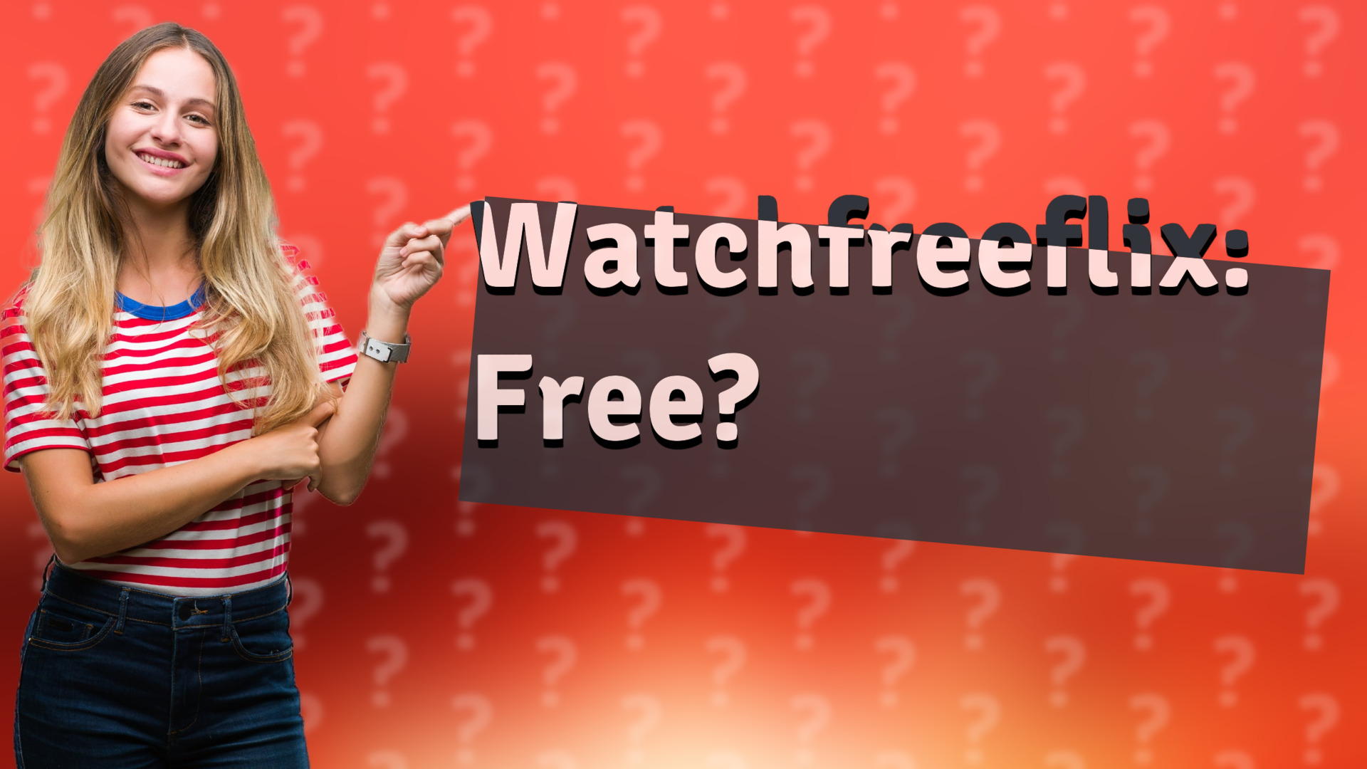 Watchfreeflix: Free?