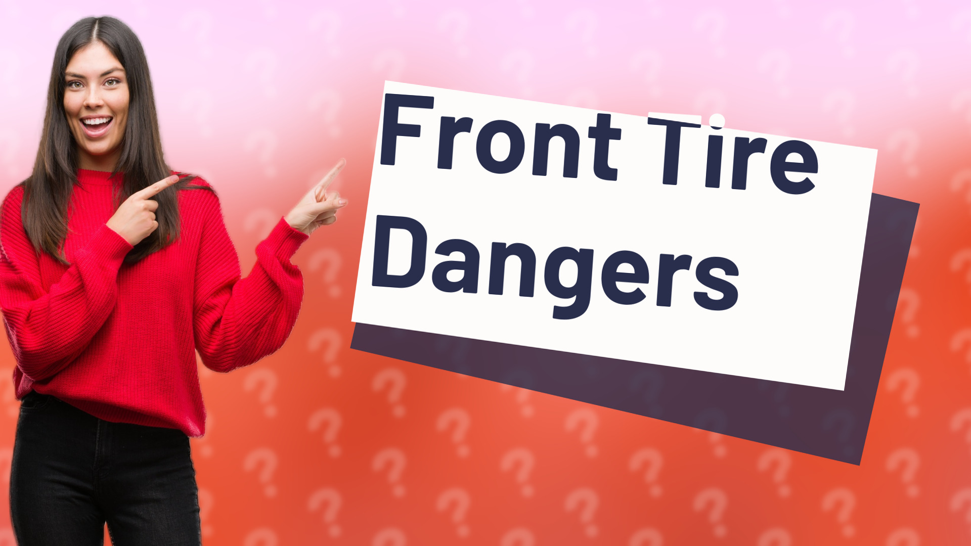 Front Tire Dangers
