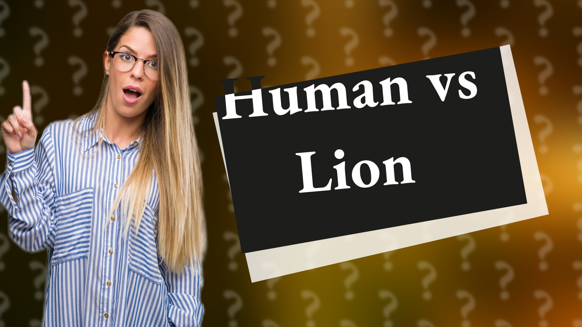 Human vs Lion