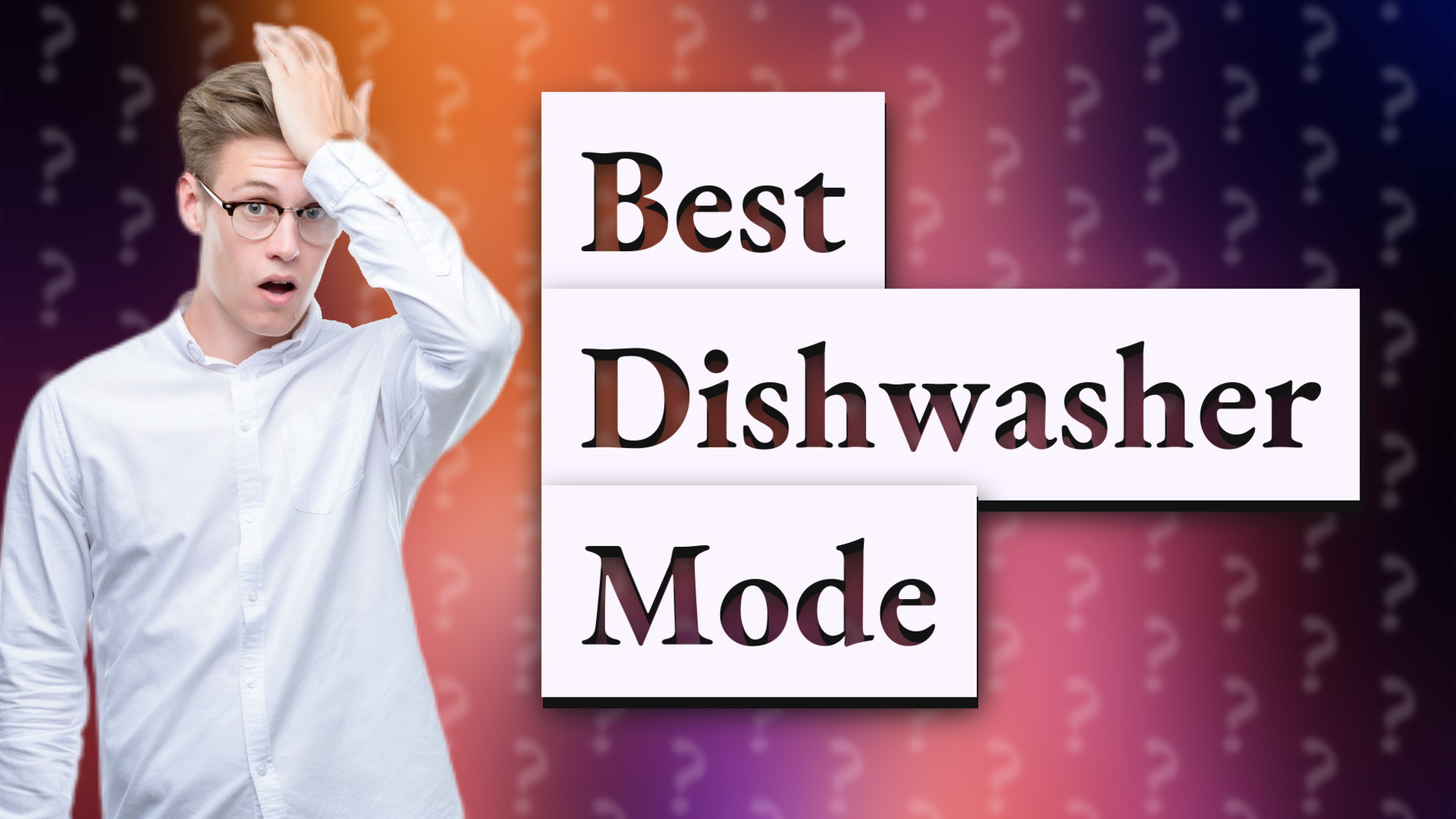 Best Dishwasher Mode