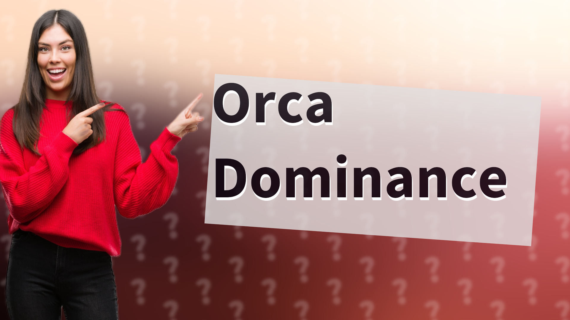Orca Dominance