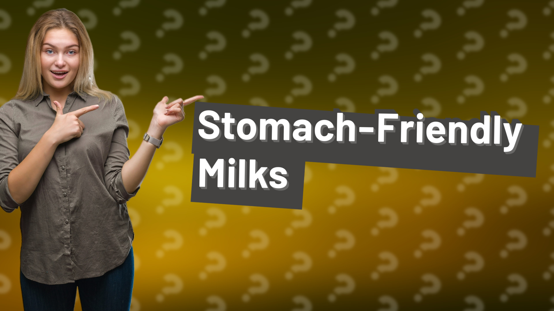 Stomach-Friendly Milks