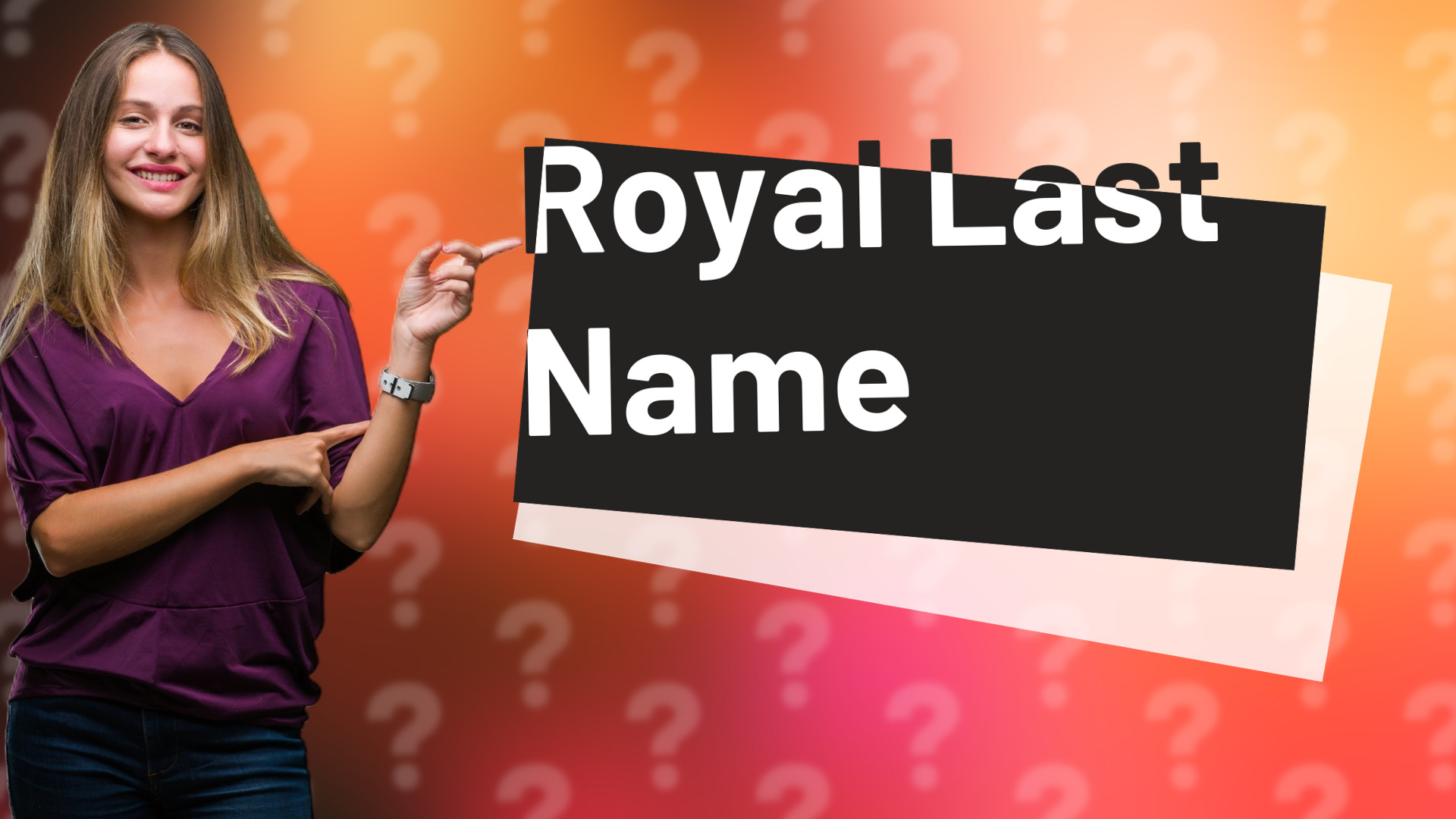 Royal Last Name