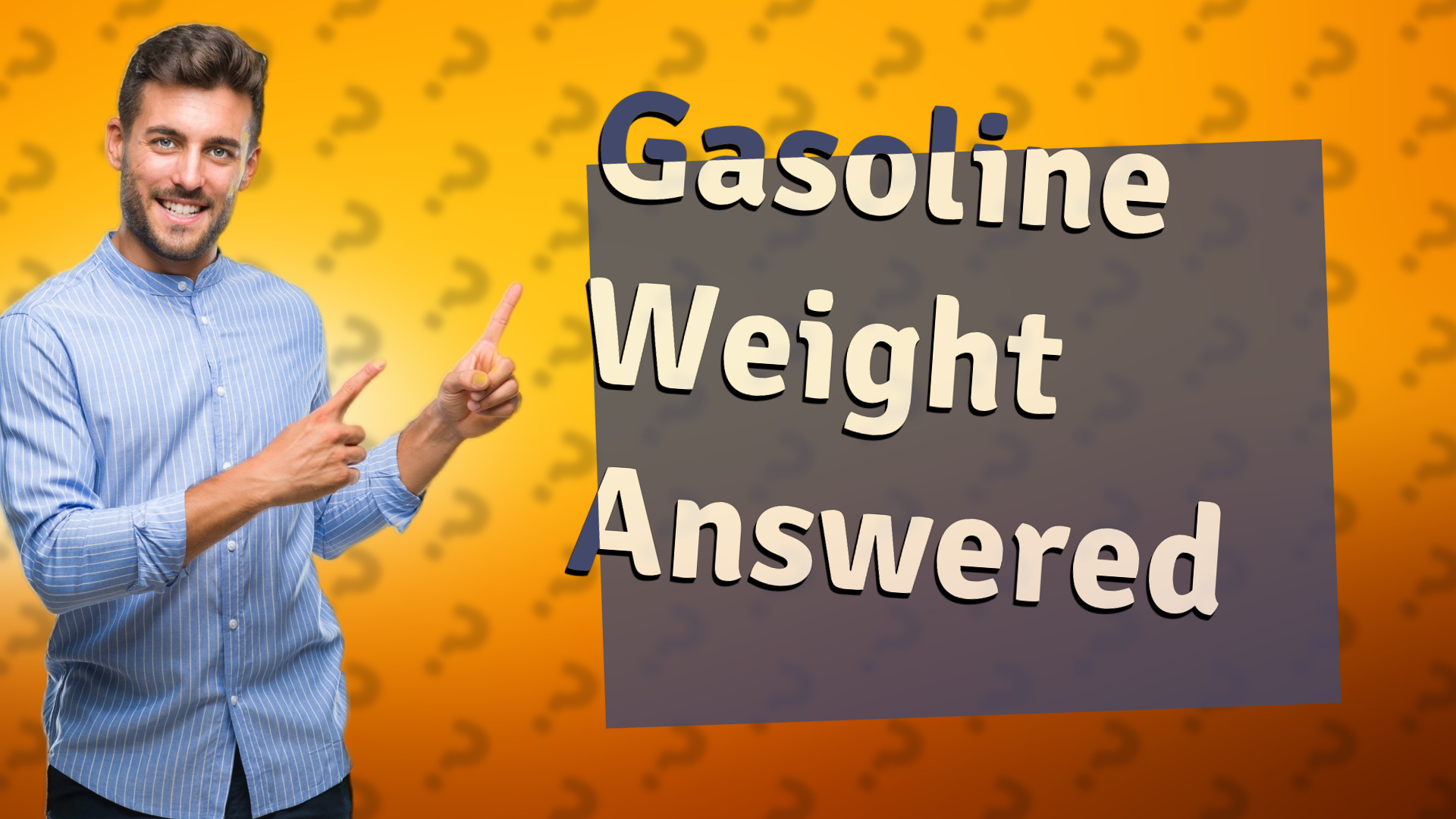 Gasoline Weight Answered