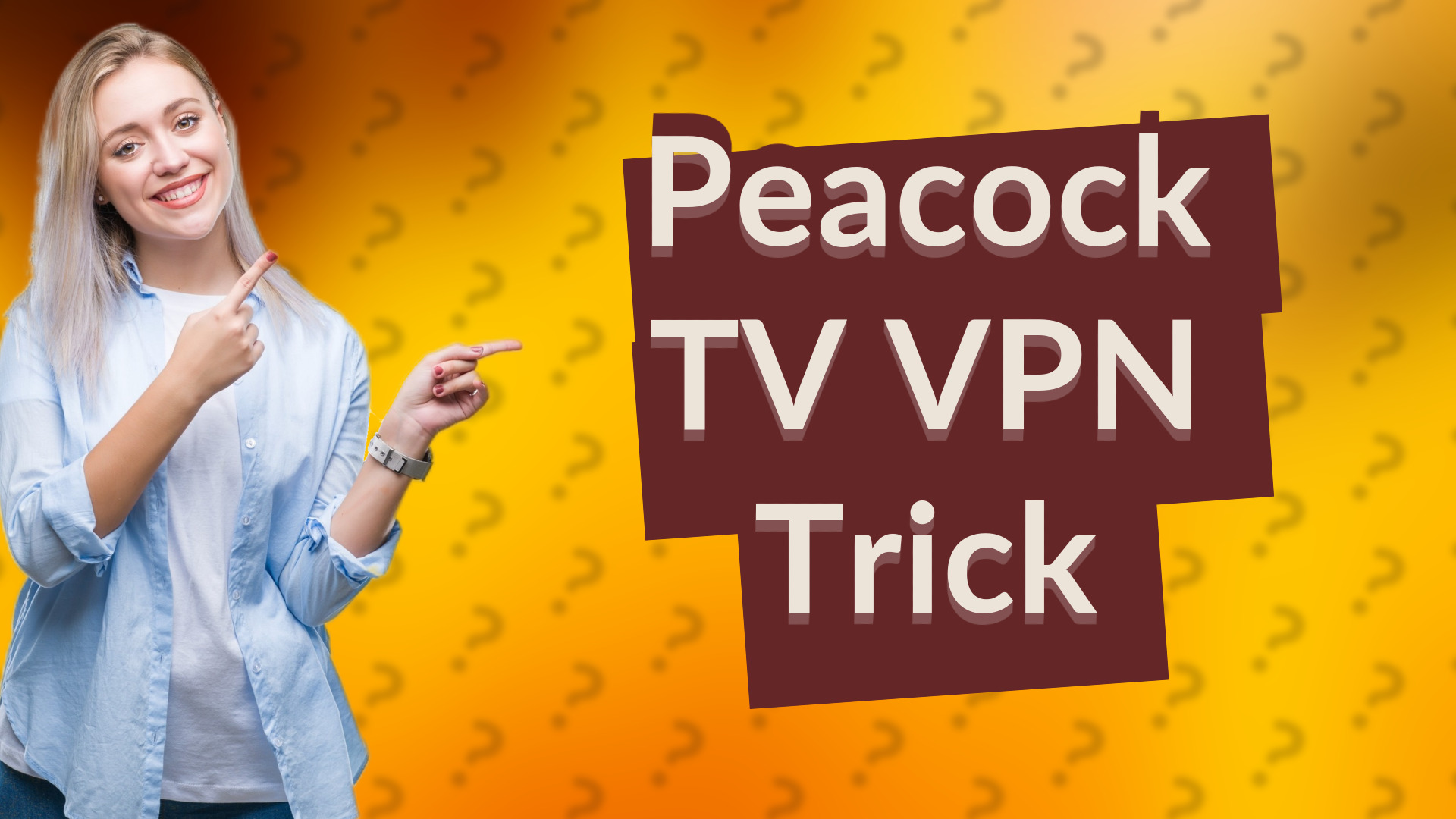 Peacock TV VPN Trick
