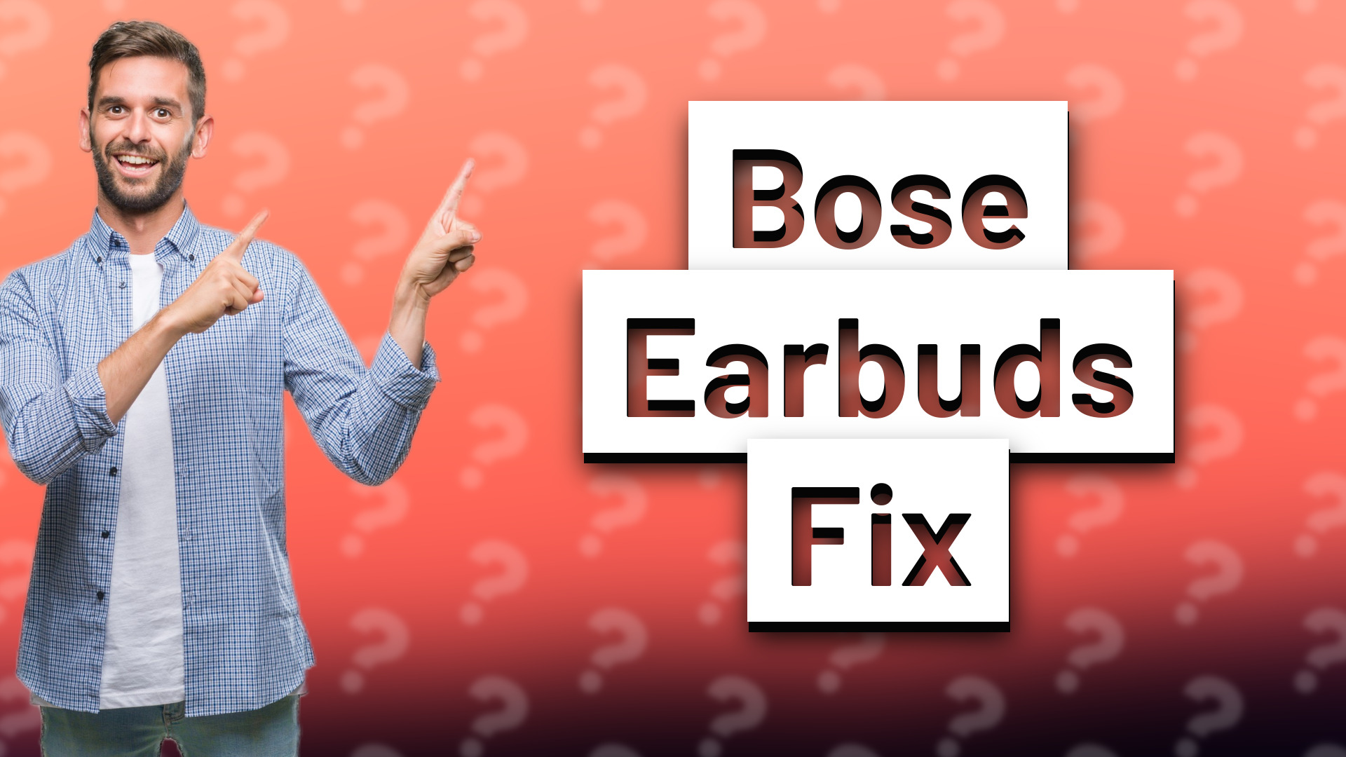 Bose Earbuds Fix
