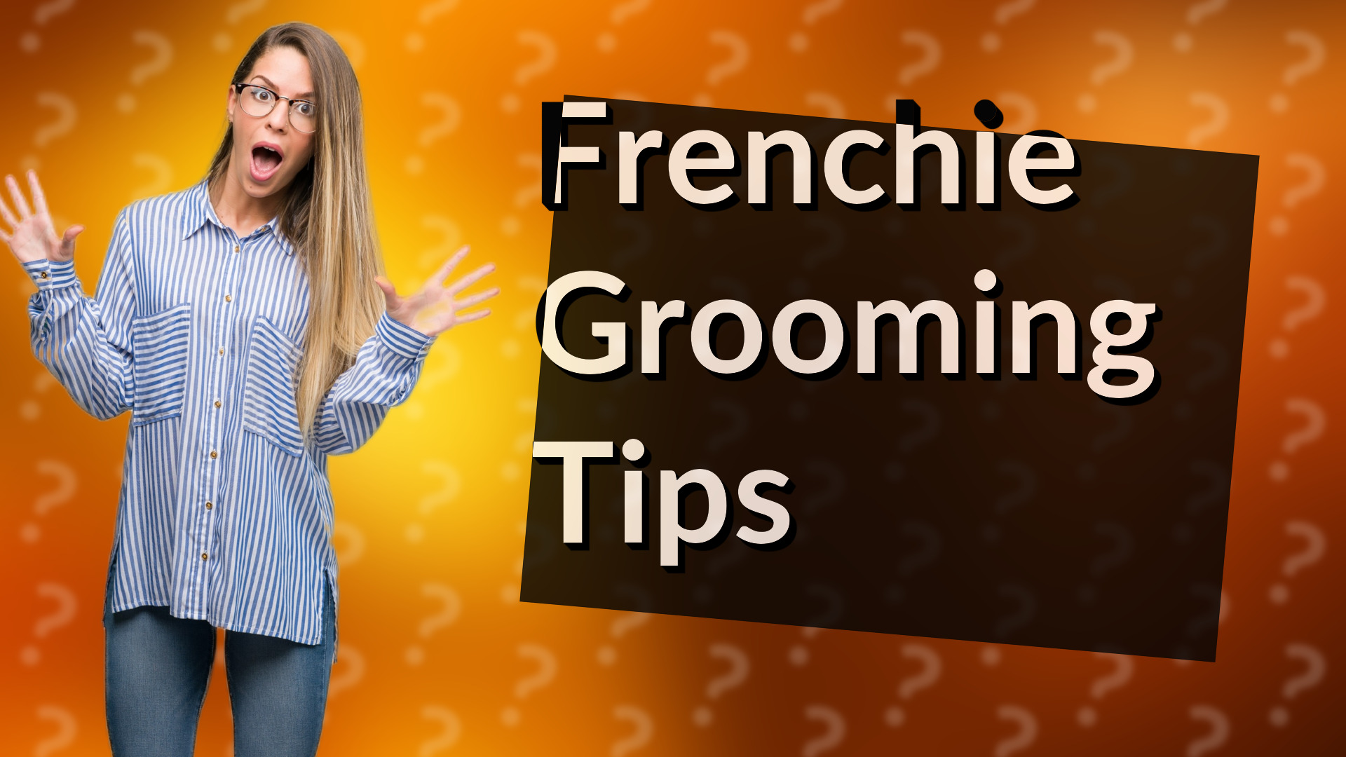 Frenchie Grooming Tips
