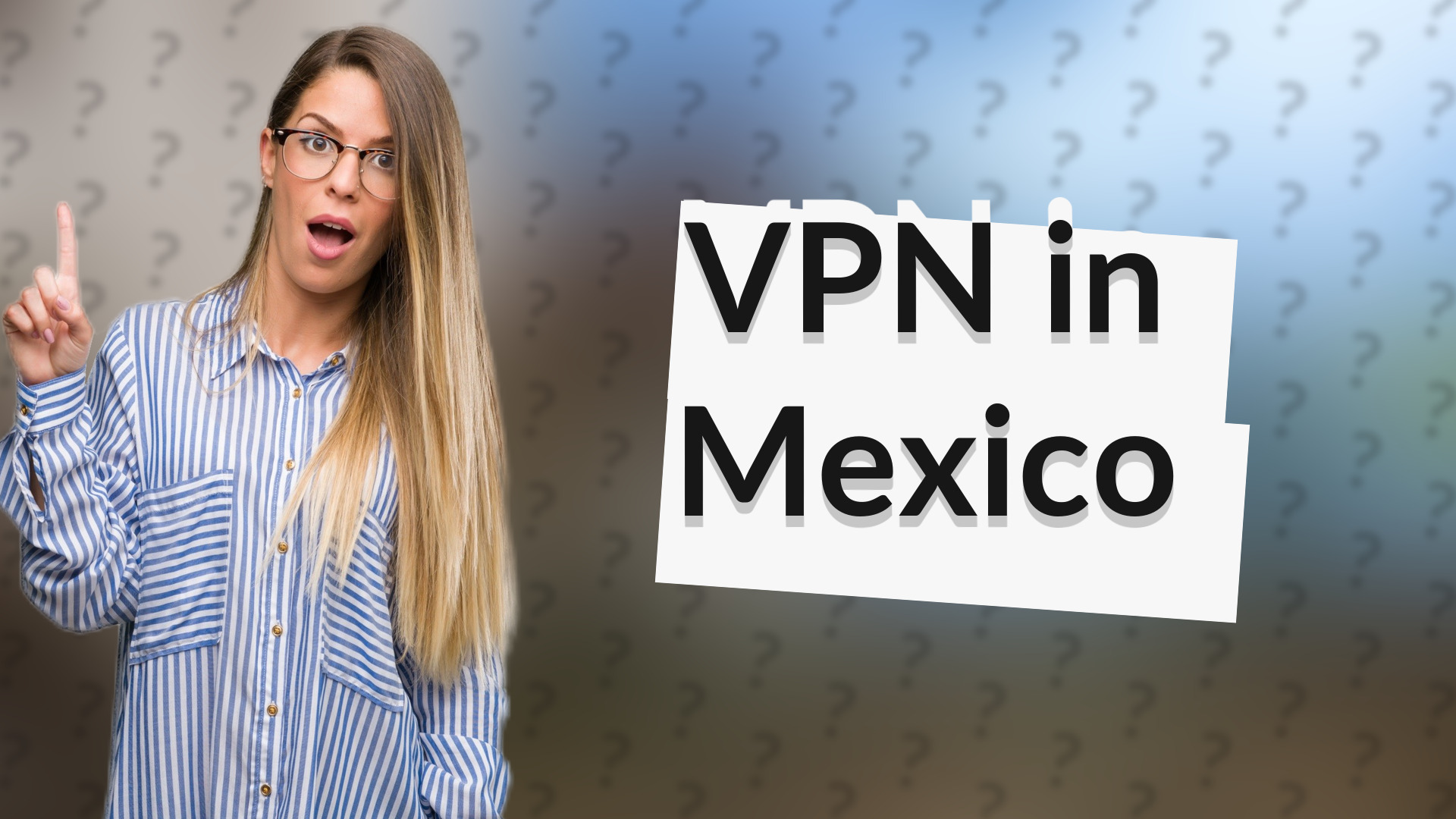 VPN in Mexico