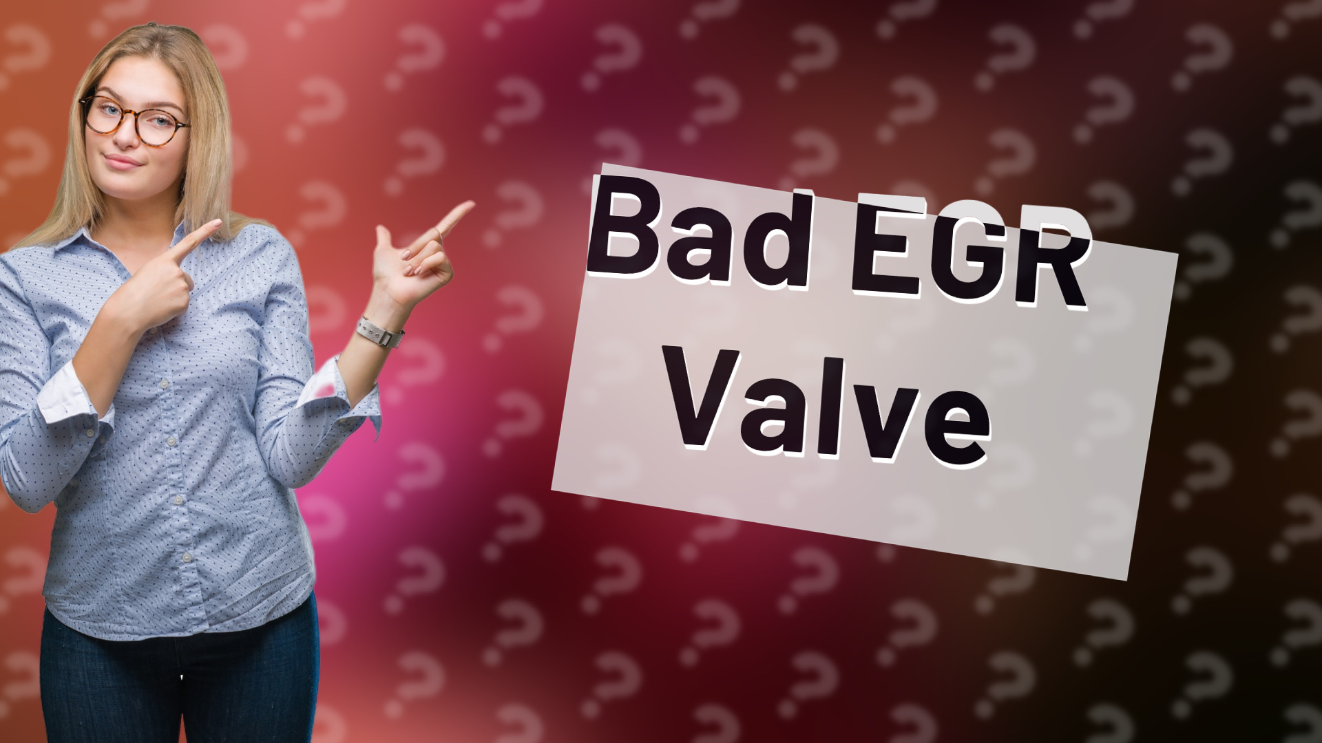 Bad EGR Valve