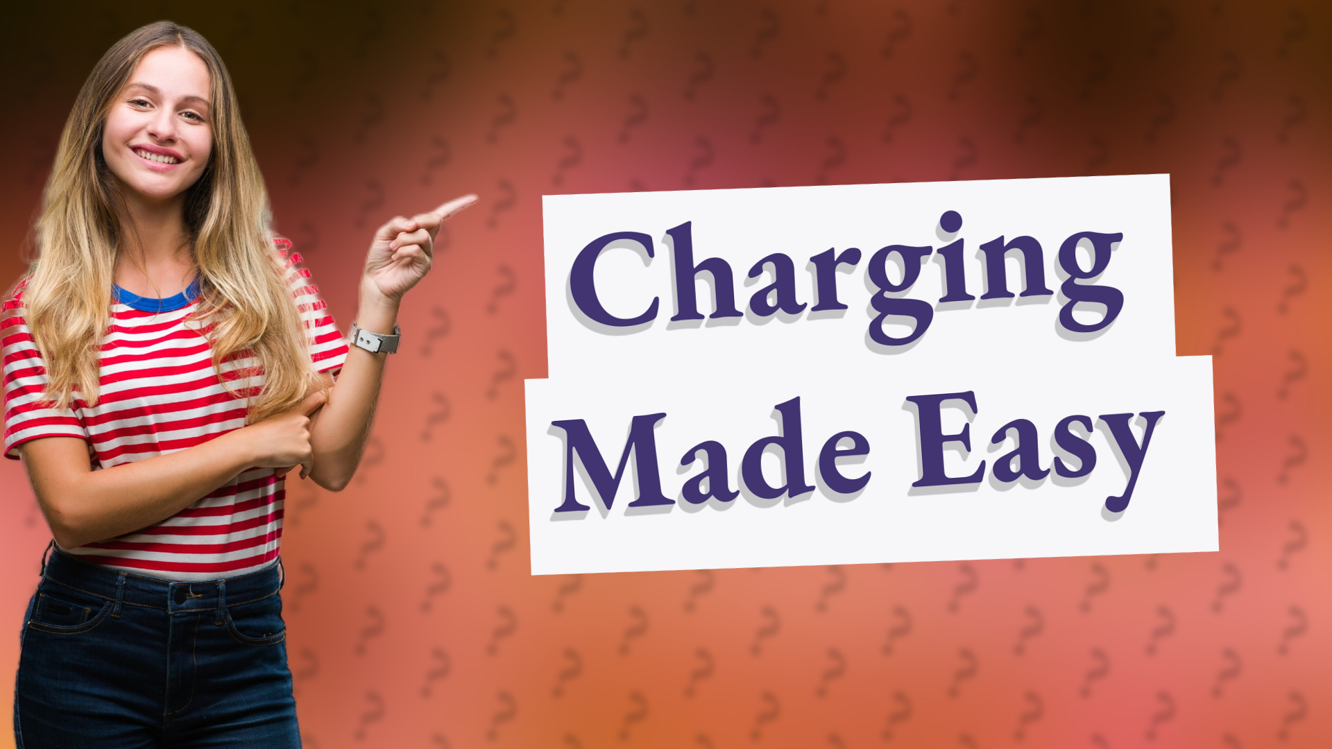 Charging Made Easy