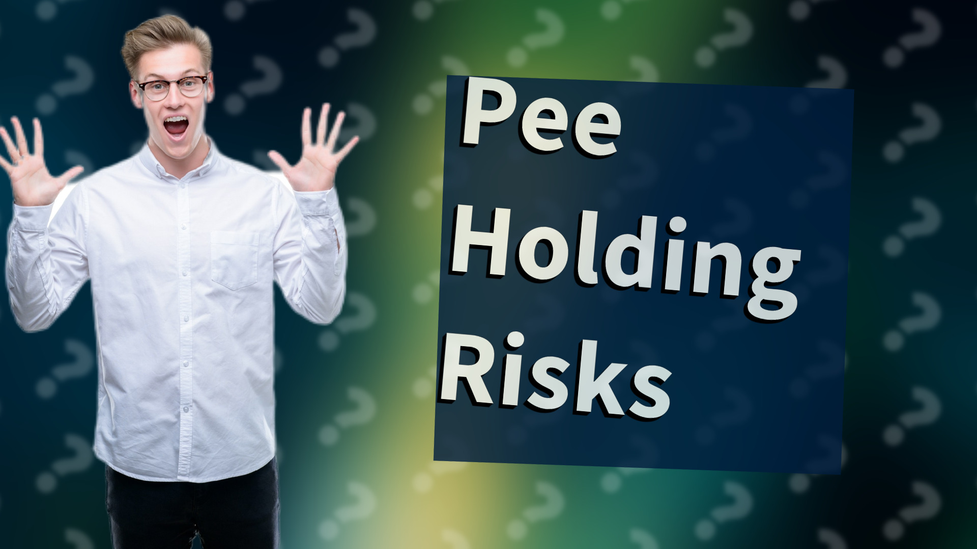 Pee Holding Risks