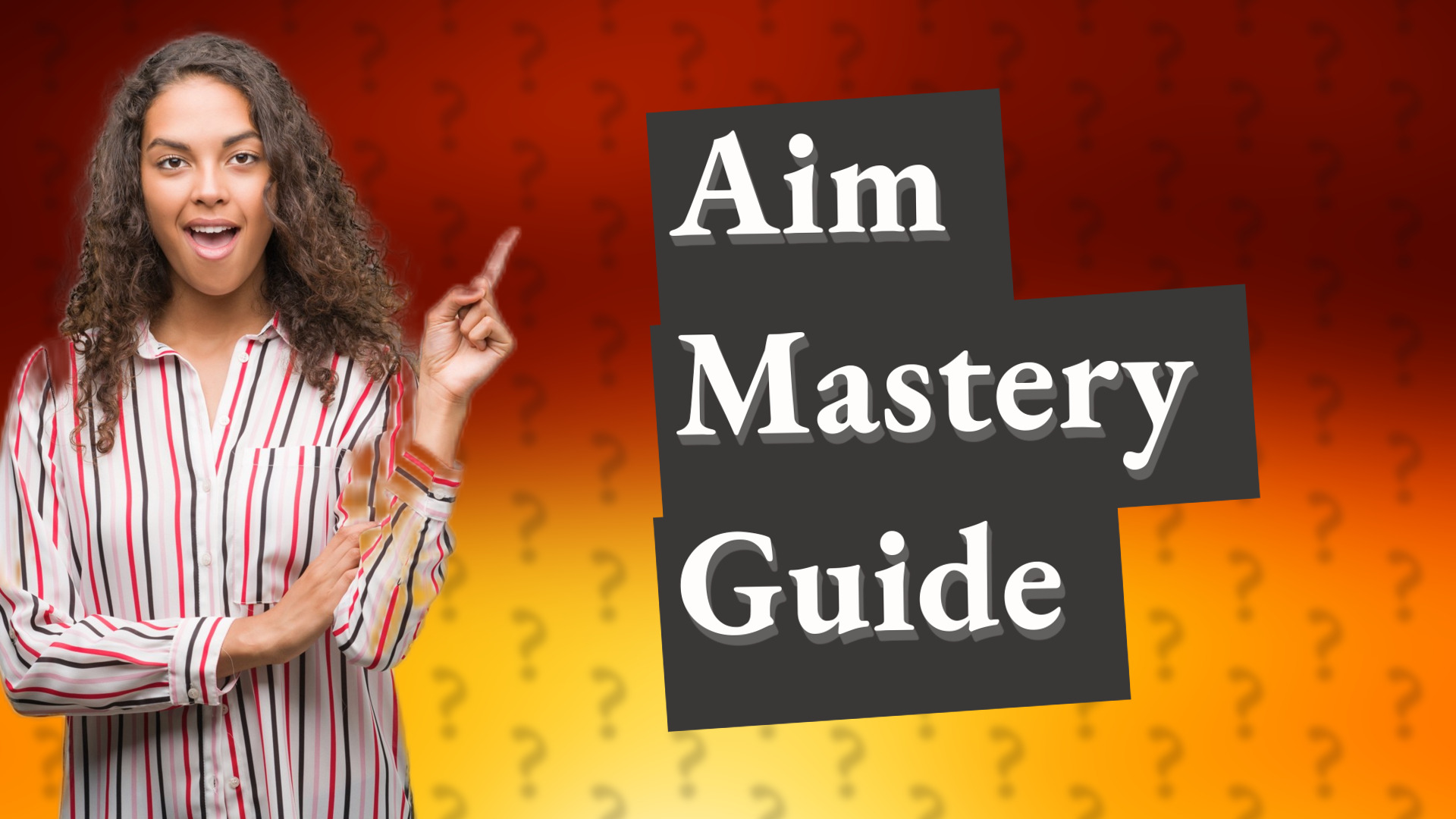 Aim Mastery Guide